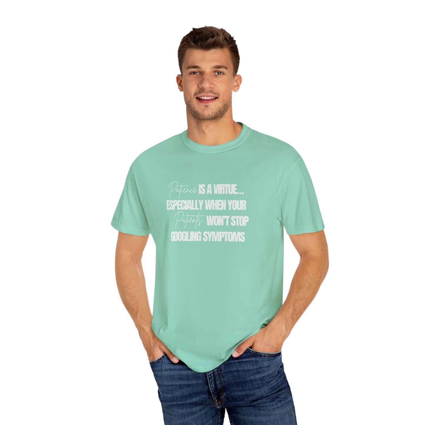 Patience is a virtue Physician T-shirt