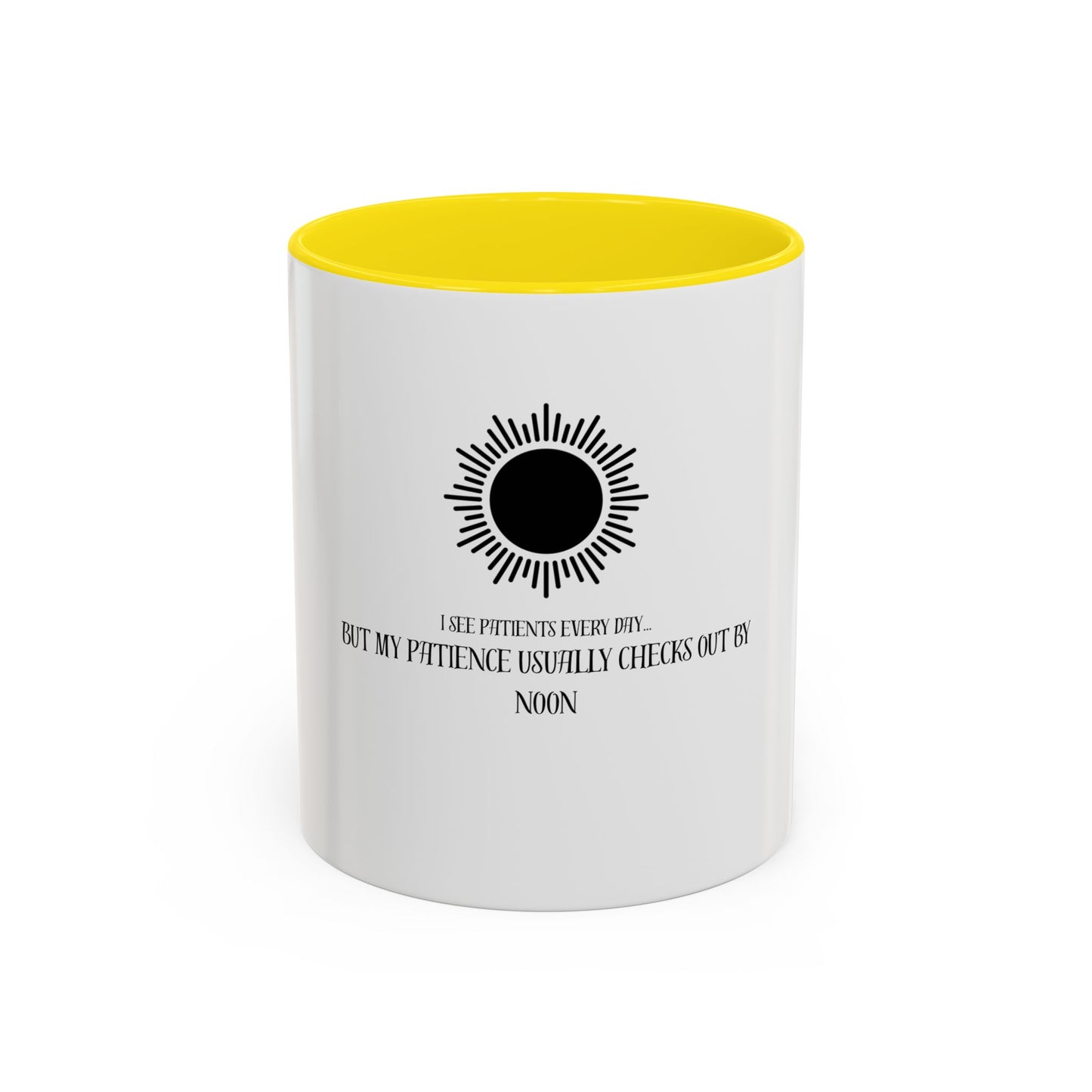 Humorous Coffee Mug for Patients, Perfect Gift for Nurses, Doctor Office Decor, Fun Drinkware, Coffee Lover's Collection