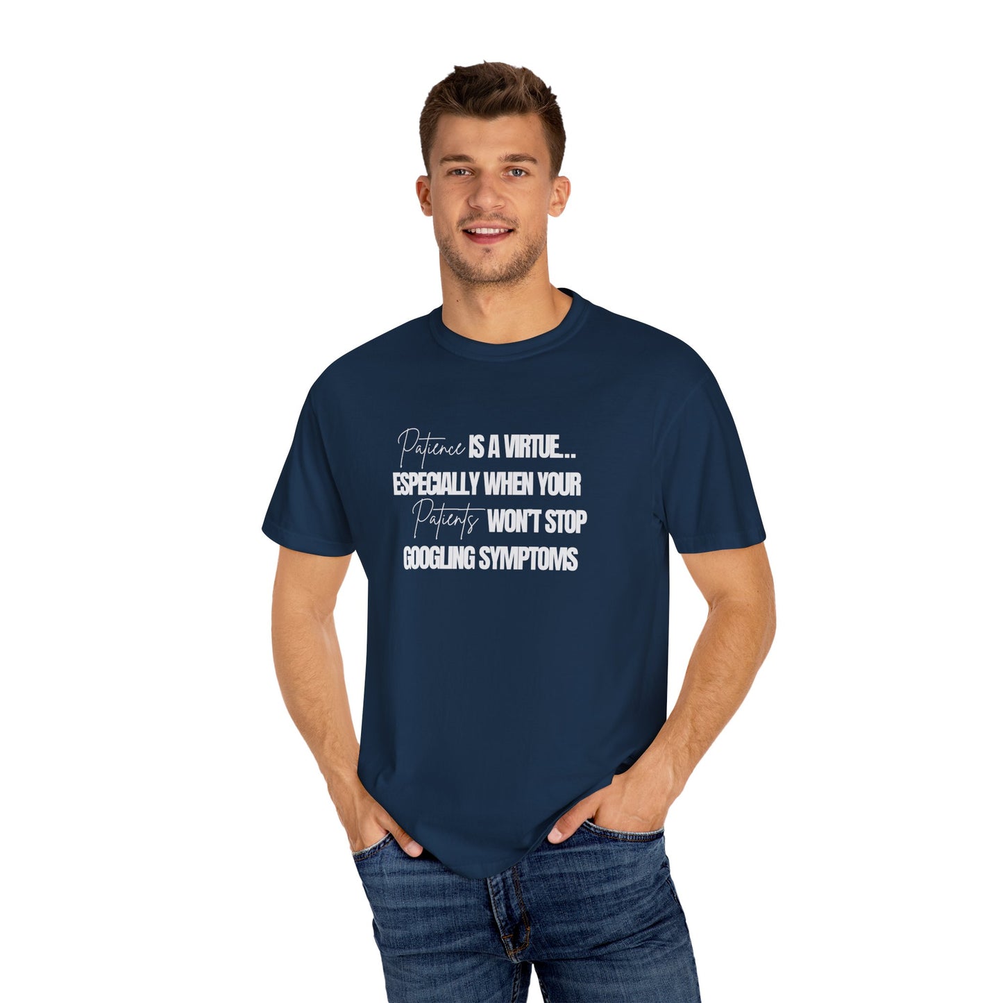 Patience is a virtue Physician T-shirt