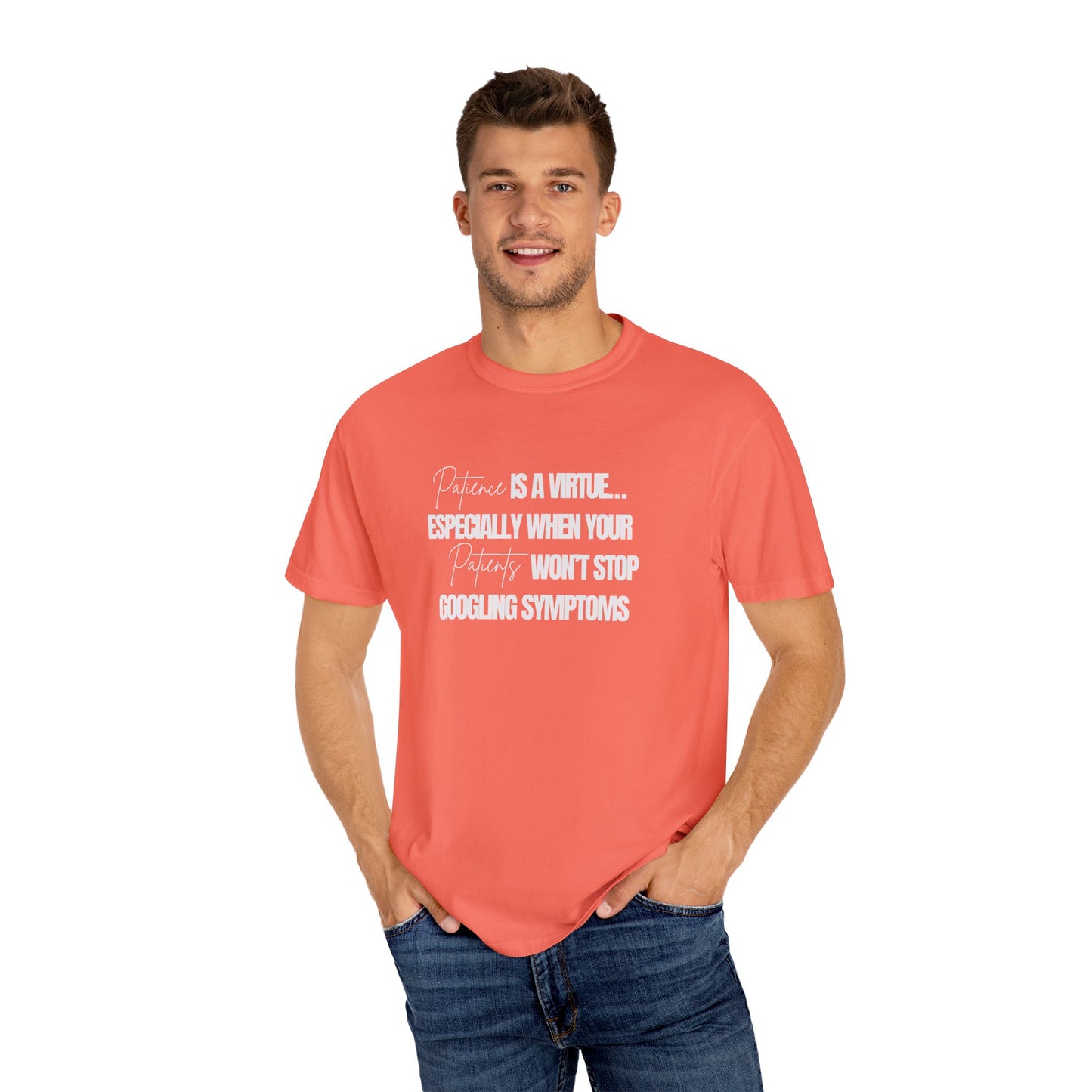 Patience is a virtue Physician T-shirt