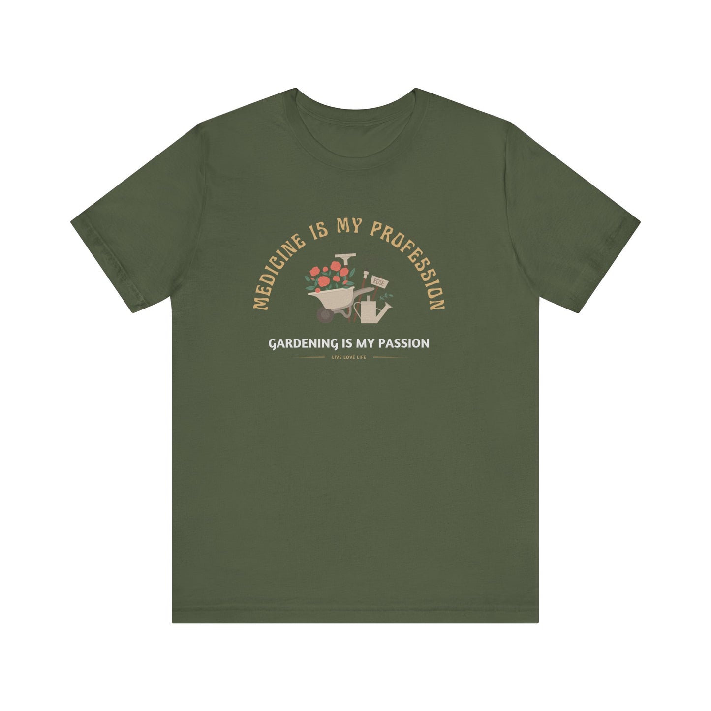 Medicine Profession Gardening Tee
