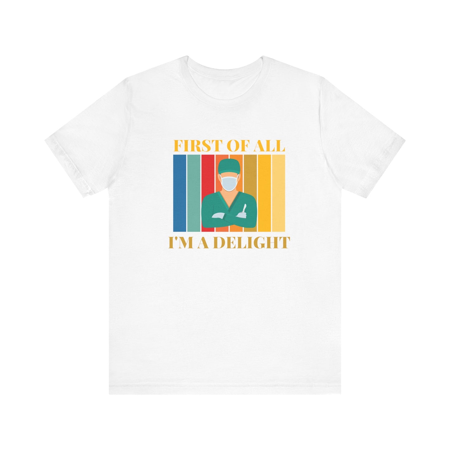Surgeon Delight T-Shirt
