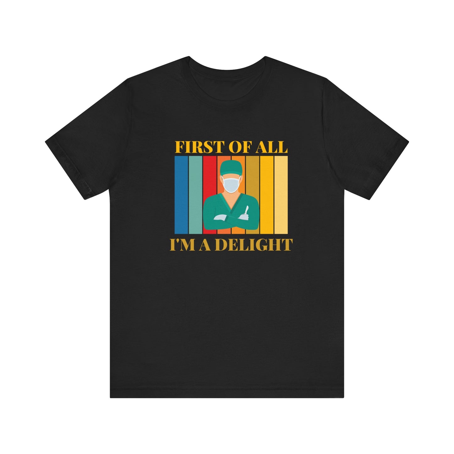 Surgeon Delight T-Shirt
