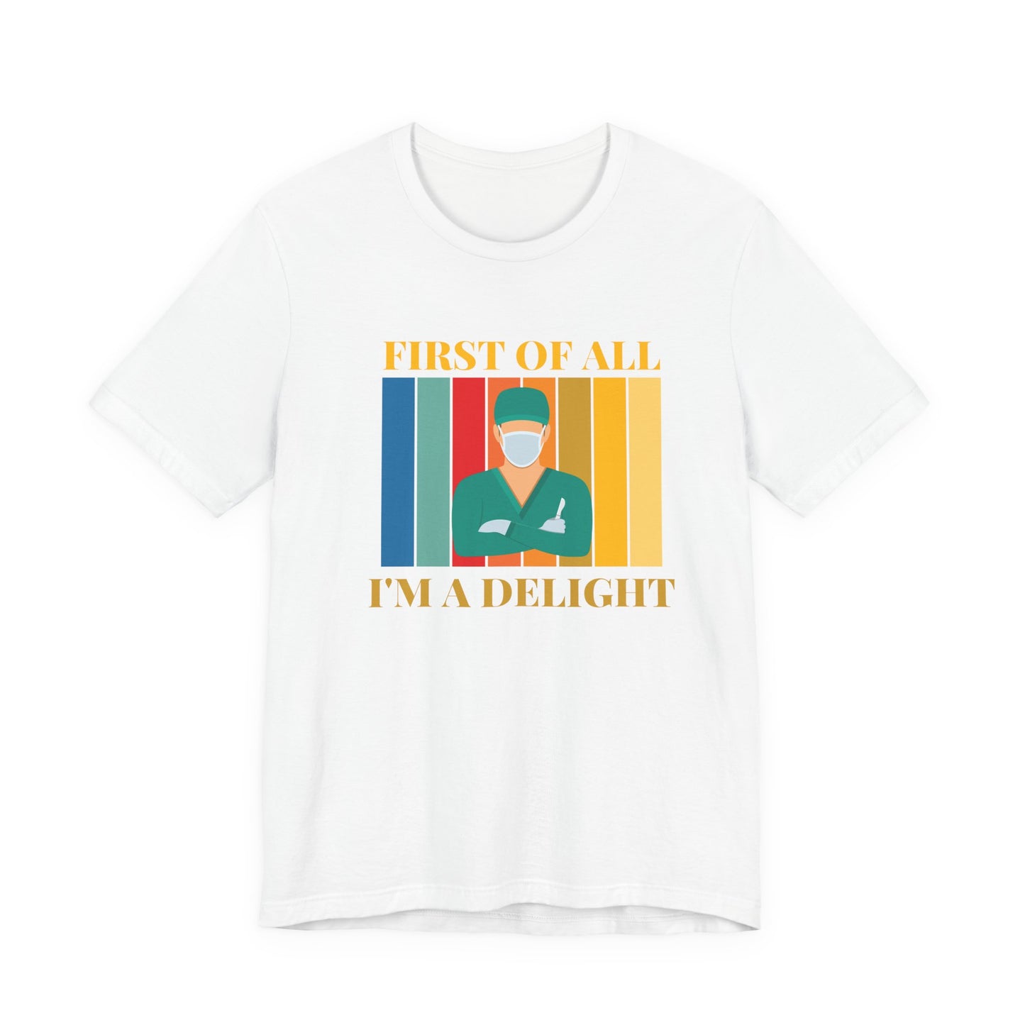 Surgeon Delight T-Shirt