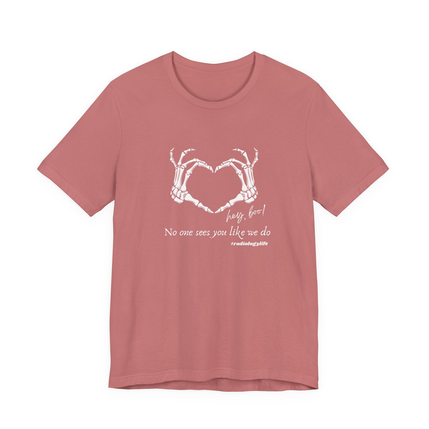 T-Shirt Hey Boo No One Sees You Like We Do Shirt for Radiologist