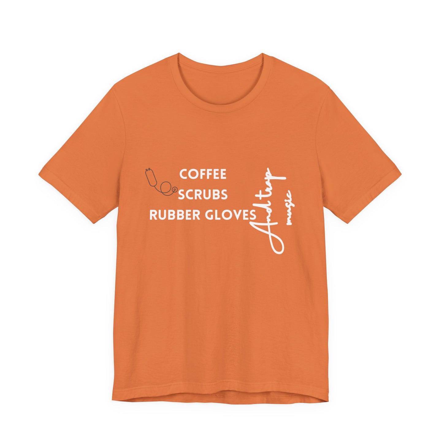 Medical Professional Unisex Tee - Coffee Scrubs & Trap Music Design