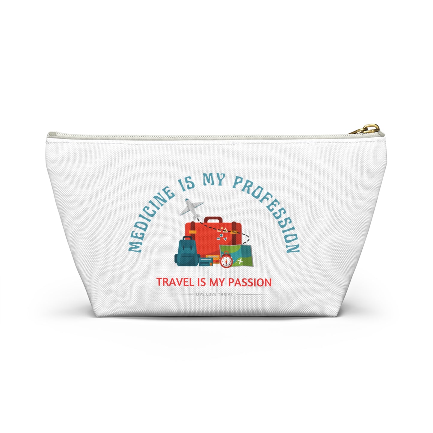 Travel Passion Accessory Pouch - Medicine Professionals Gift, Make-Up Bag, Travel Kit, Organizer, Nurse Supplies