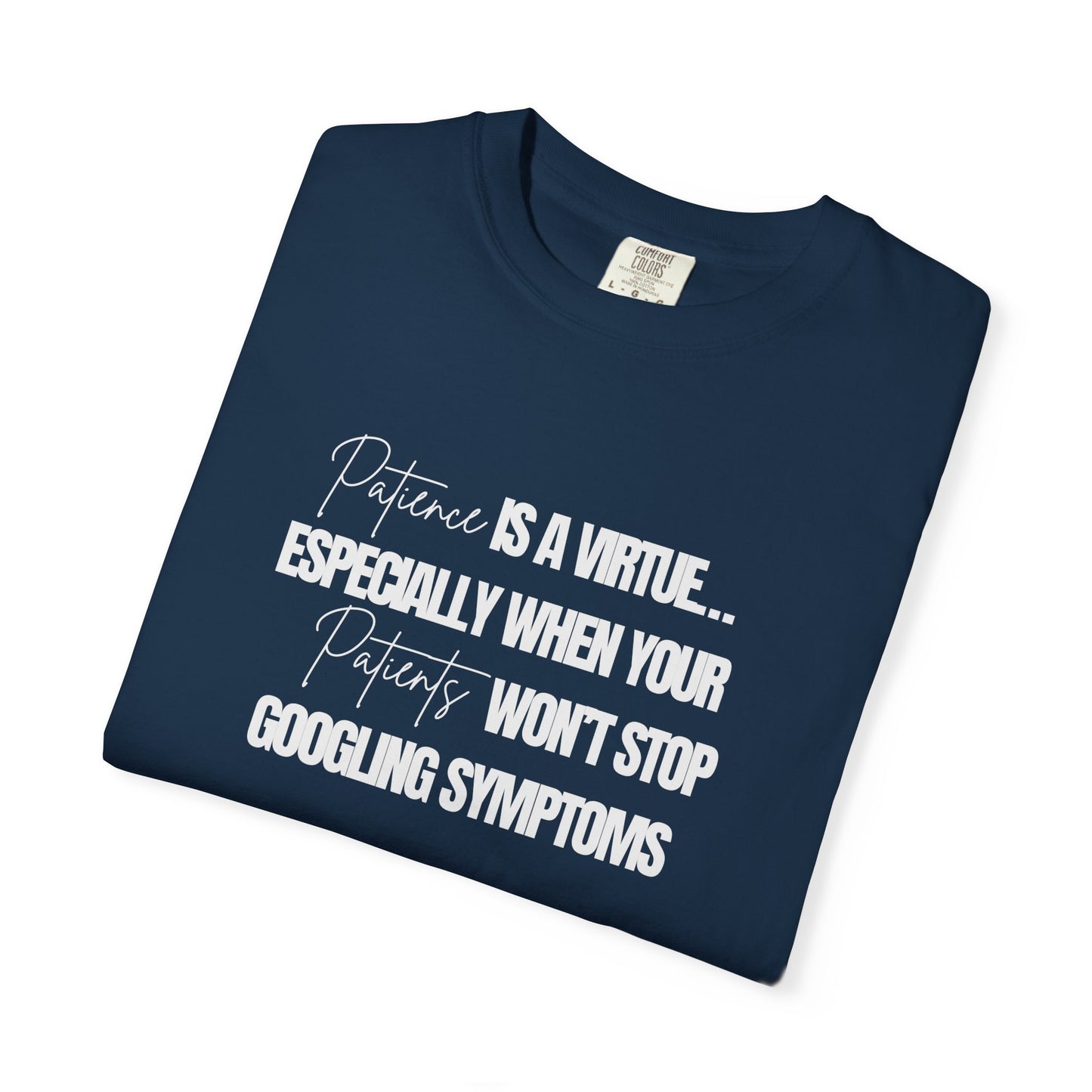 Patience is a virtue Physician T-shirt