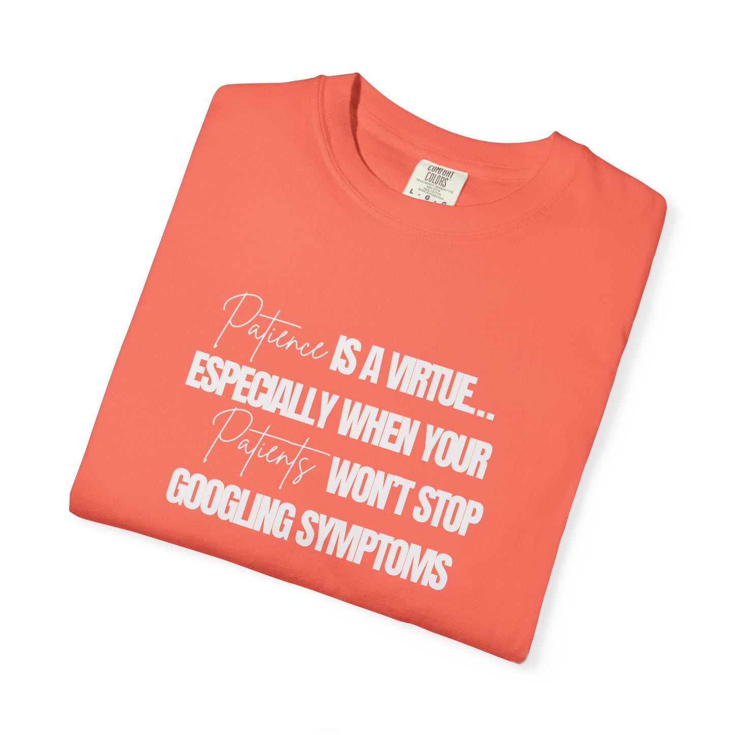 Patience is a virtue Physician T-shirt