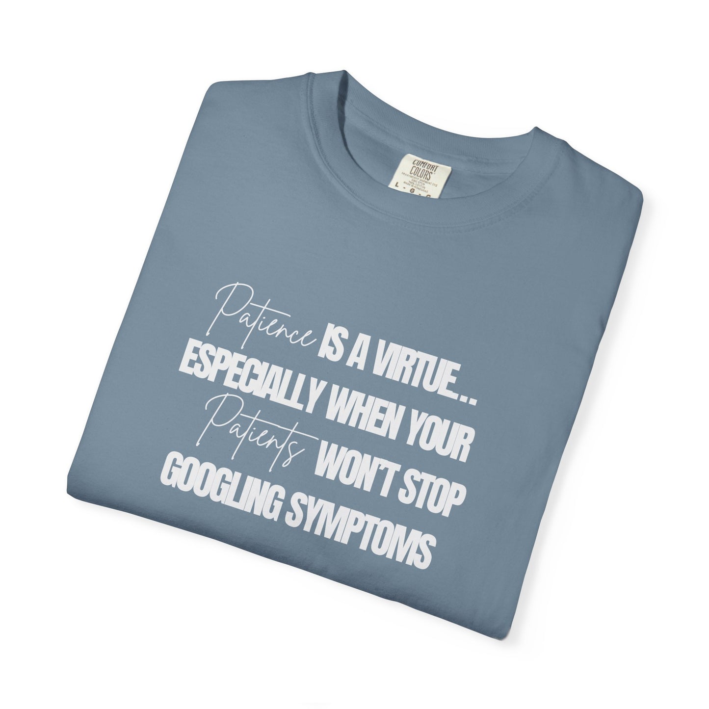 Patience is a virtue Physician T-shirt