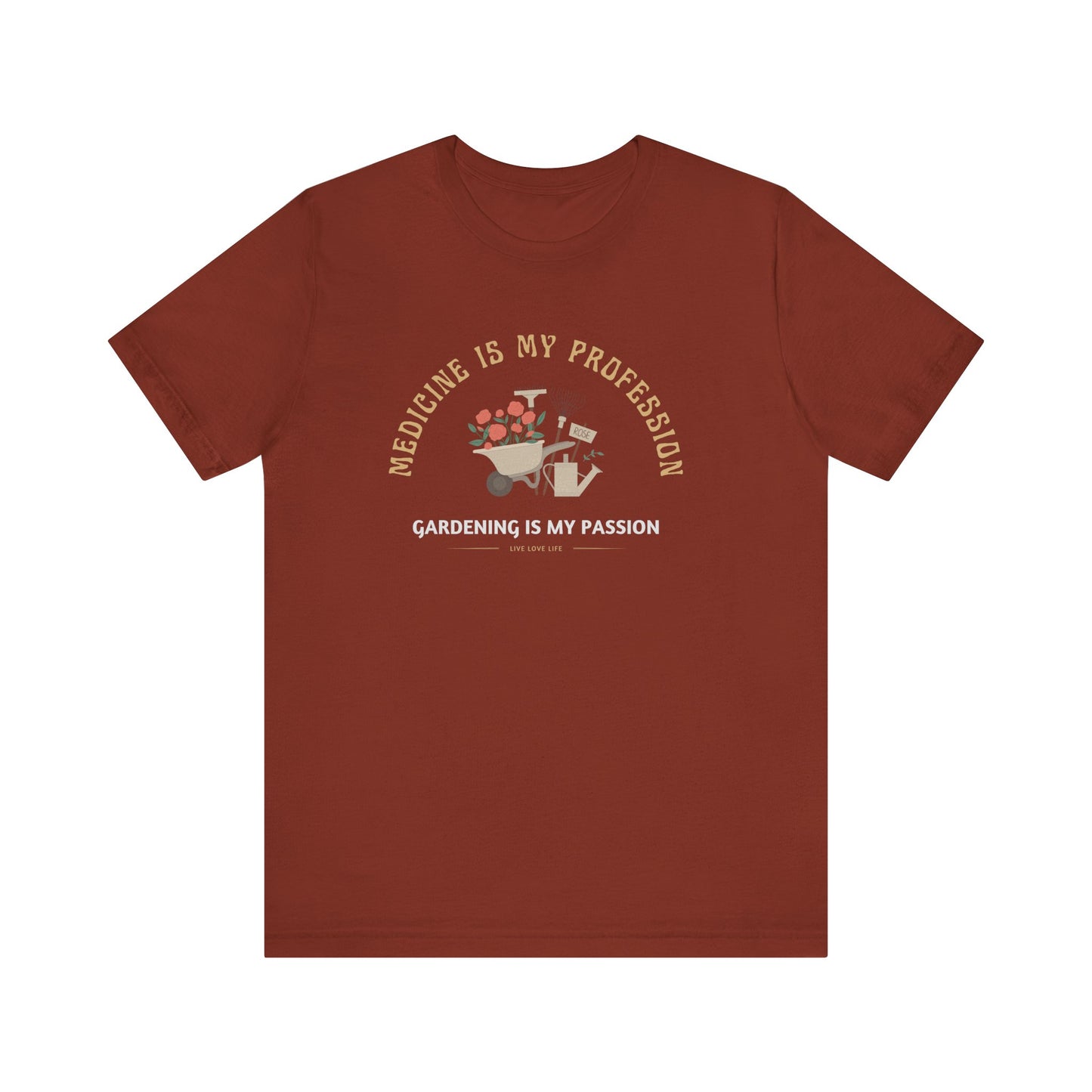 Medicine Profession Gardening Tee