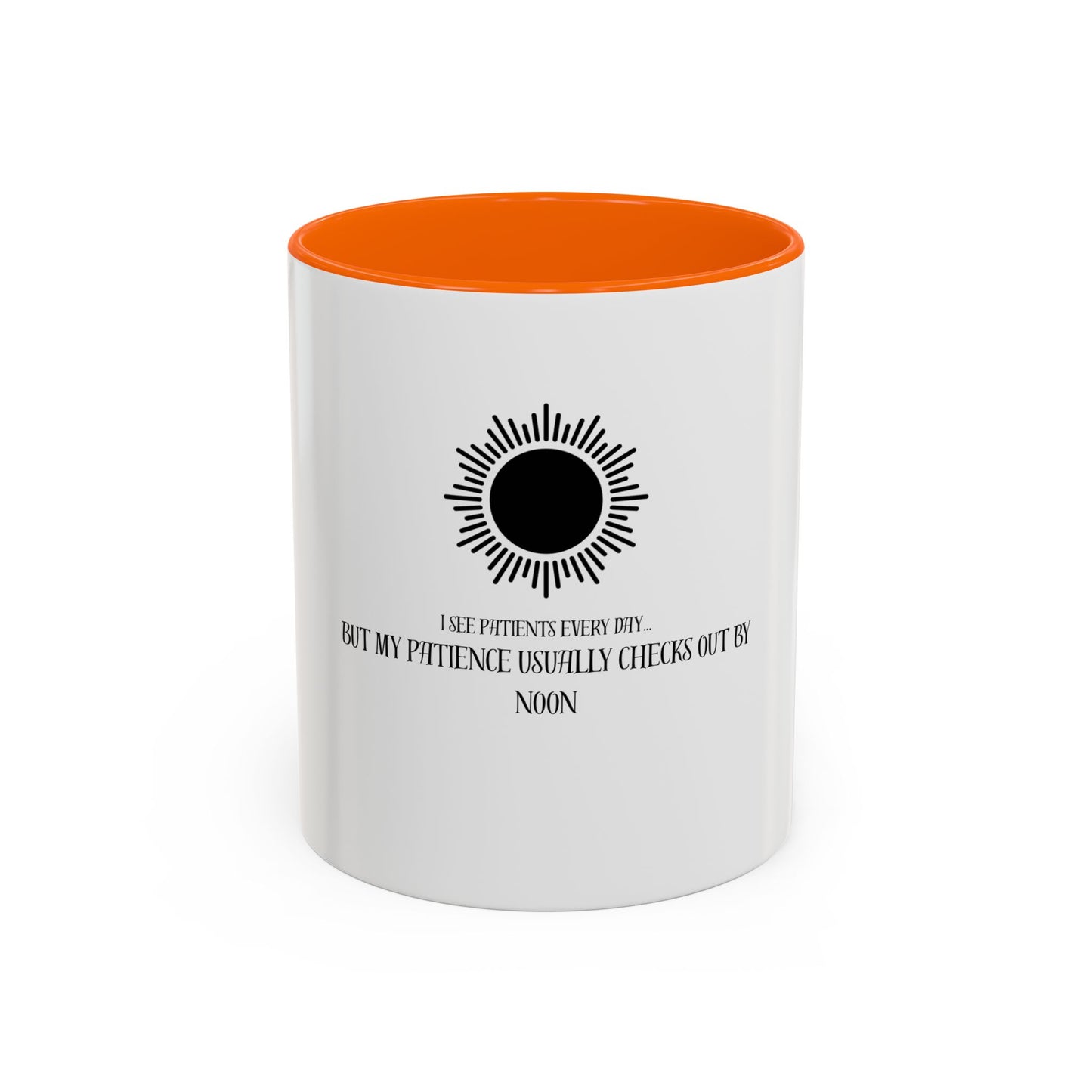 Humorous Coffee Mug for Patients, Perfect Gift for Nurses, Doctor Office Decor, Fun Drinkware, Coffee Lover's Collection