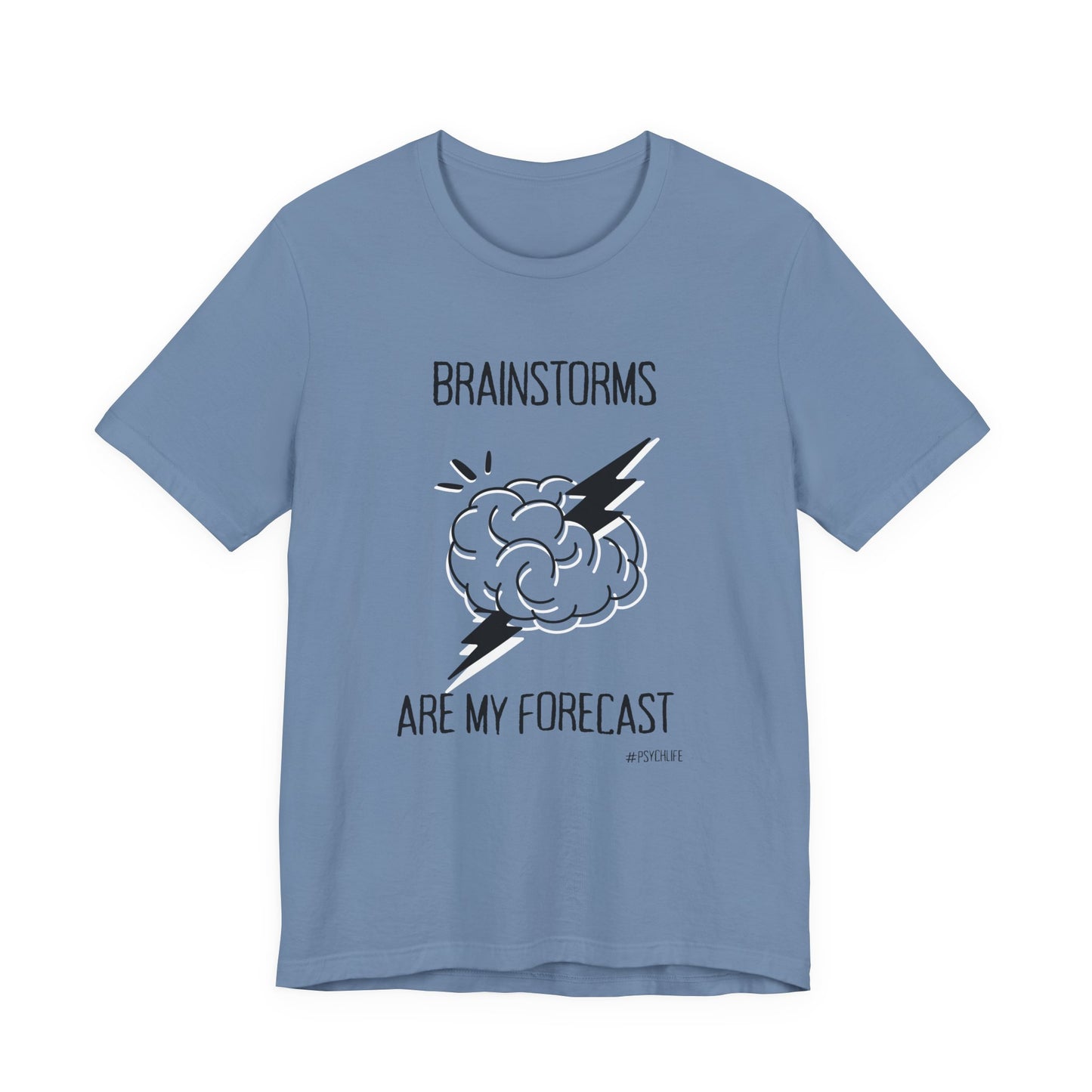 Psychiatry Brainstorms Forecast Tee
