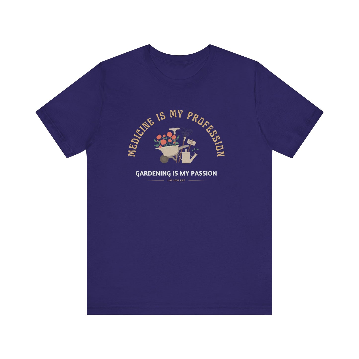 Medicine Profession Gardening Tee