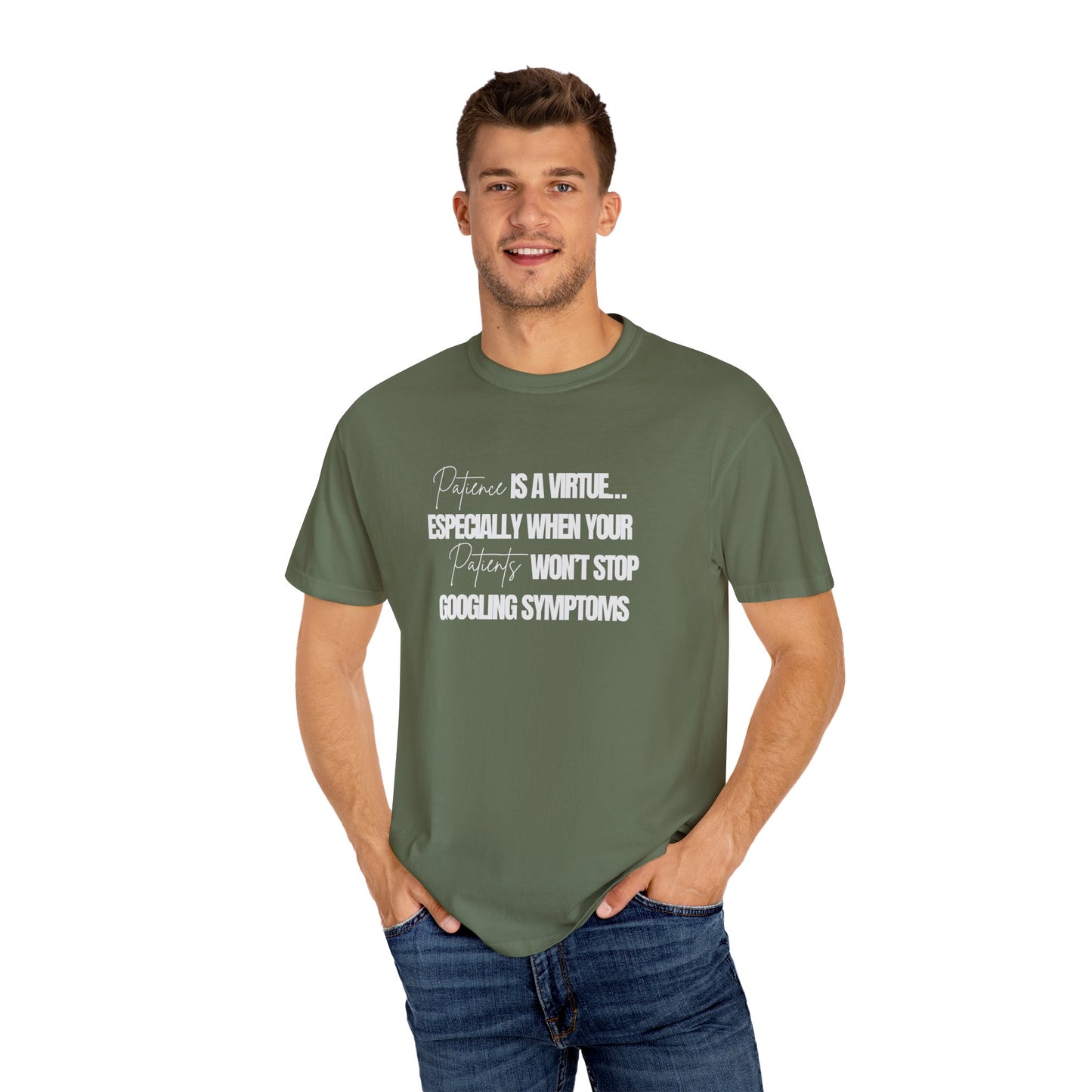 Patience is a virtue Physician T-shirt