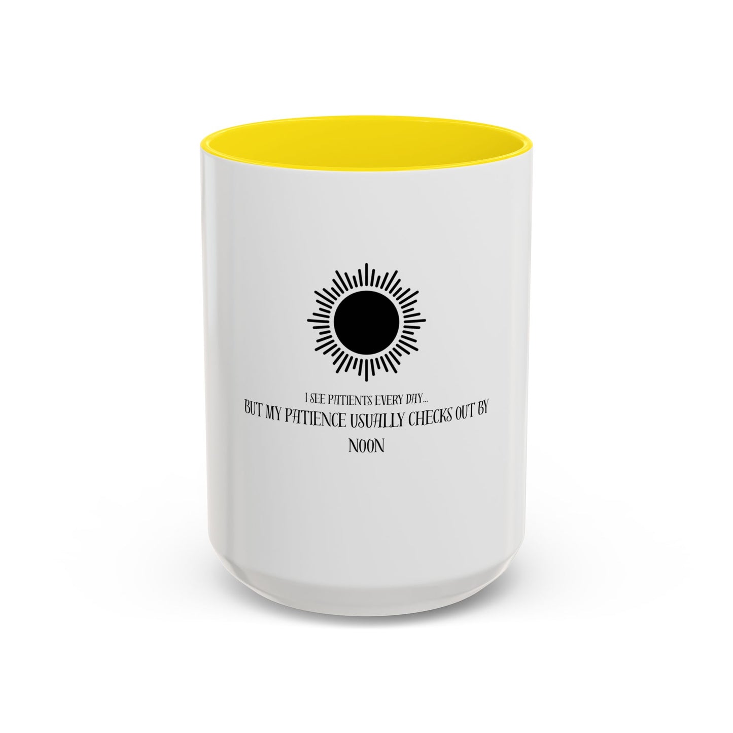 Humorous Coffee Mug for Patients, Perfect Gift for Nurses, Doctor Office Decor, Fun Drinkware, Coffee Lover's Collection