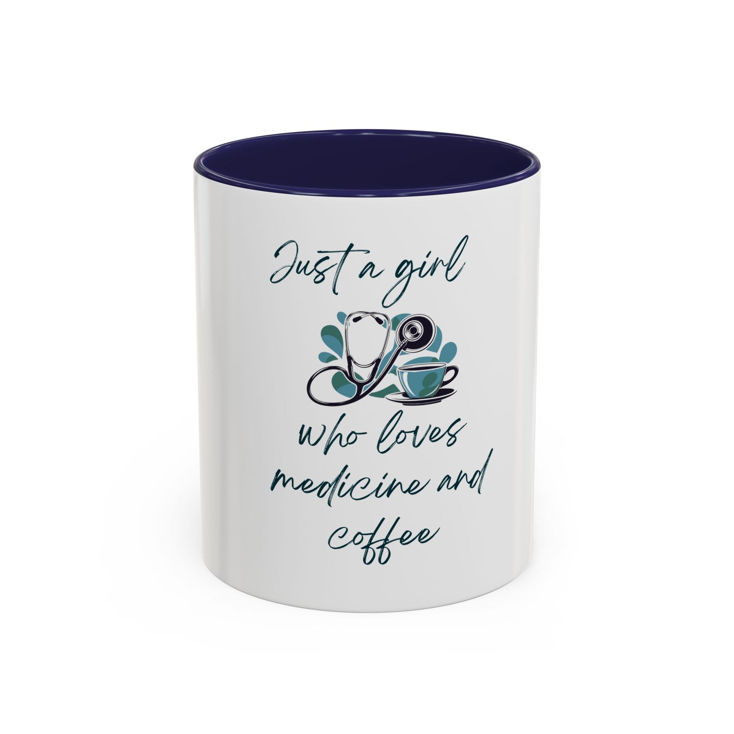 Just a Girl Who Loves Medicine and Coffee Mug, Fun Gift for Nurses, Doctor's Office Decor, Medicine Lover's Cup, Coffee Addict Mug