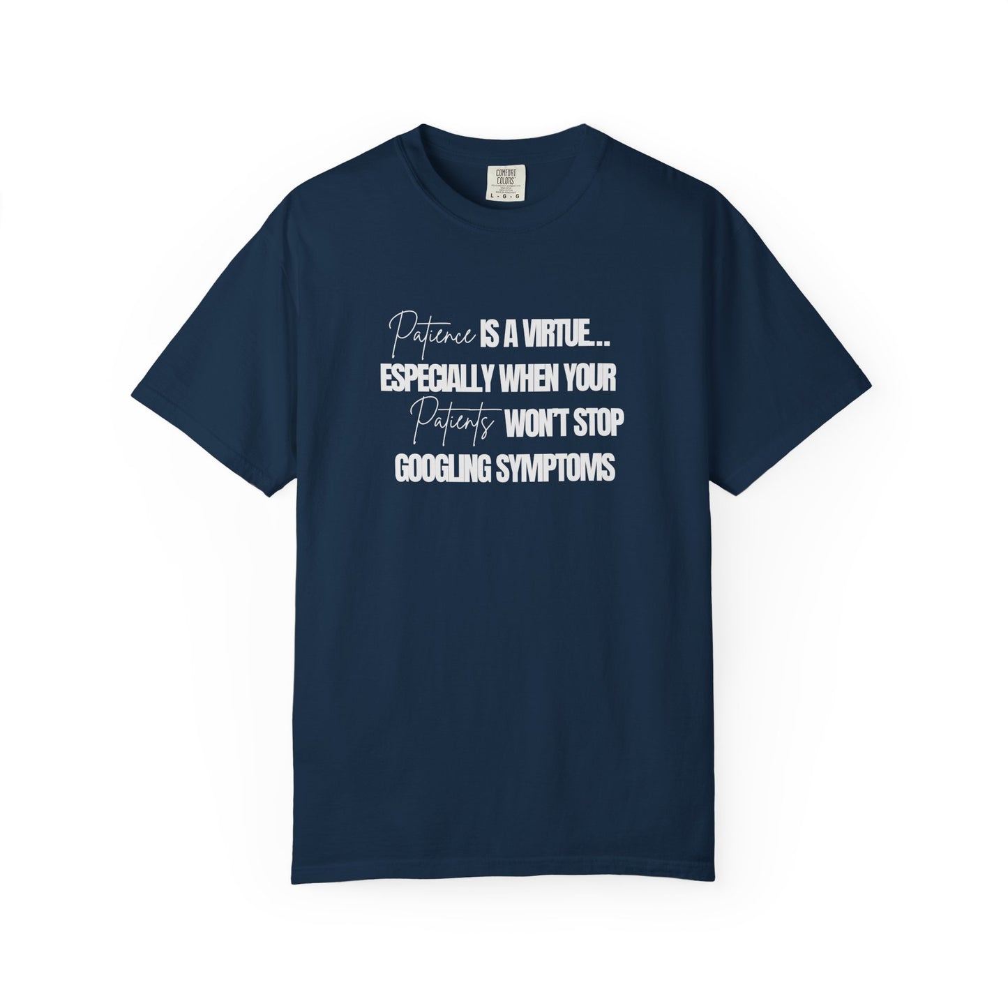 Patience is a virtue Physician T-shirt