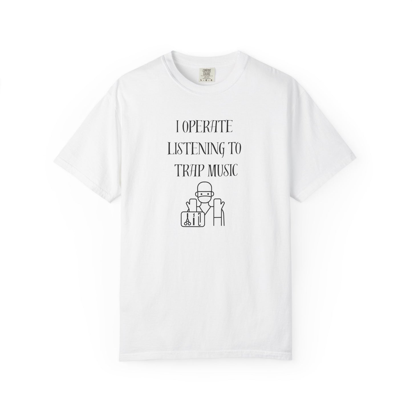 Funny Trap Music Quote Unisex T-shirt for Physicians