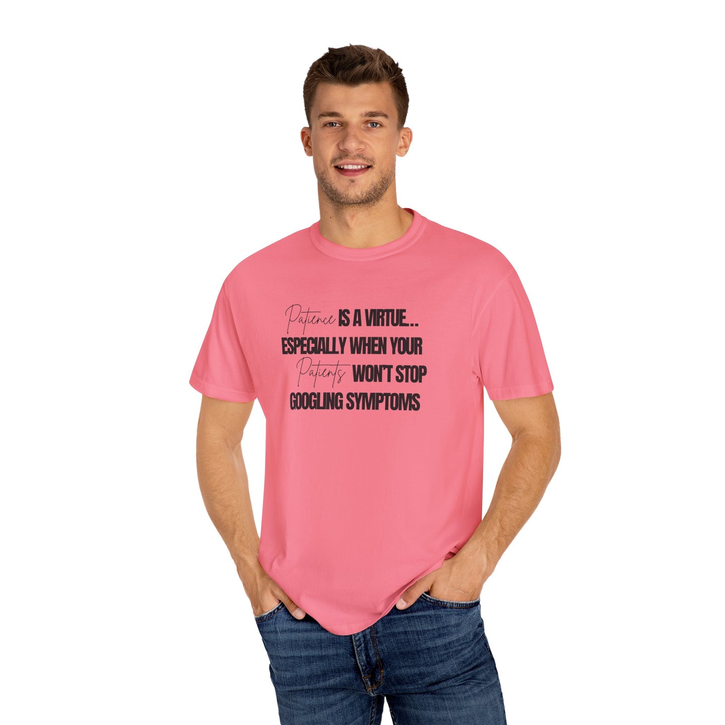 Physicians' Patience is a Virtue T-shirt