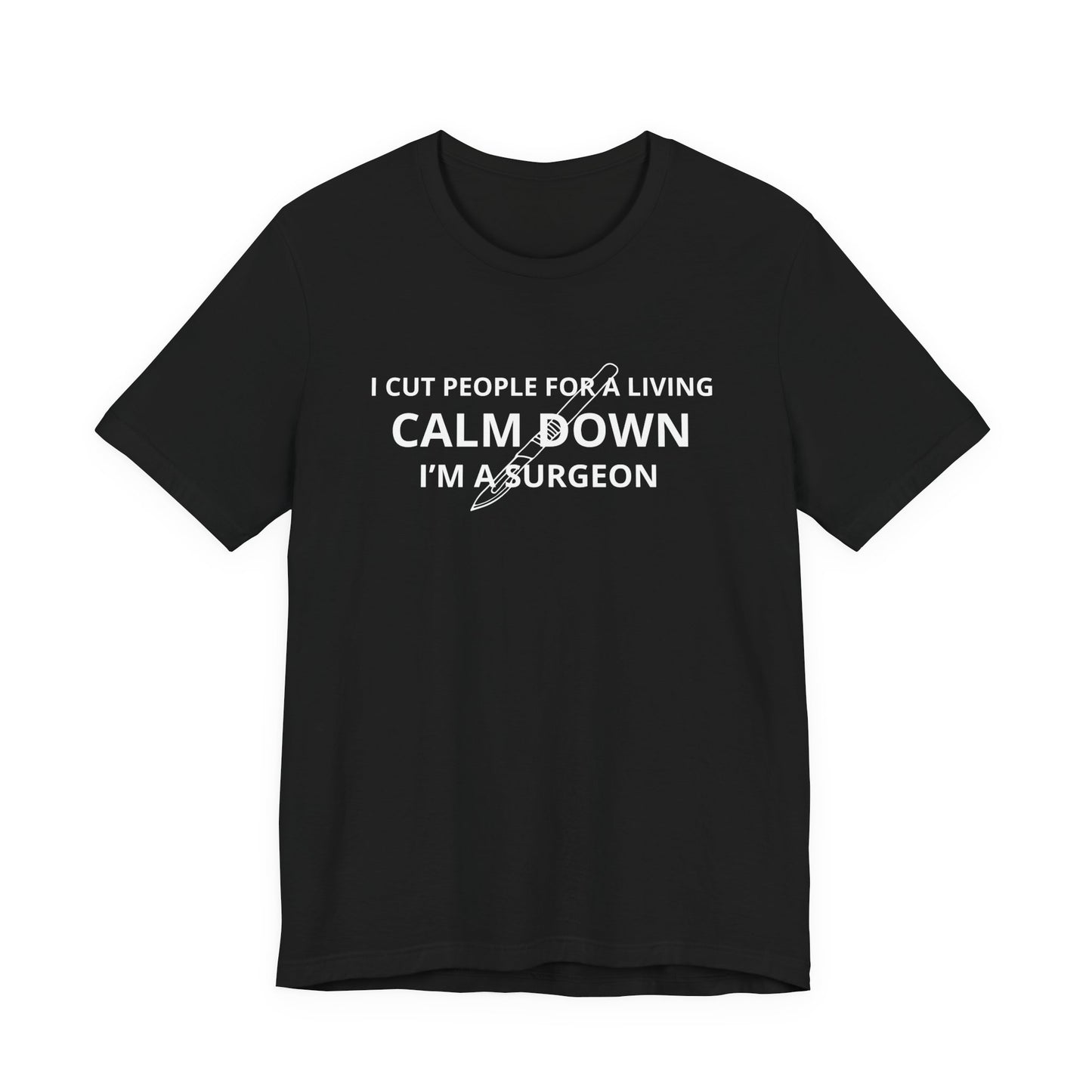 Surgeon Statement Tee - Funny Unisex T-Shirt for Medical Professionals, Gift for Doctor, Healthcare Humor Shirt, Unique Birthday [...]