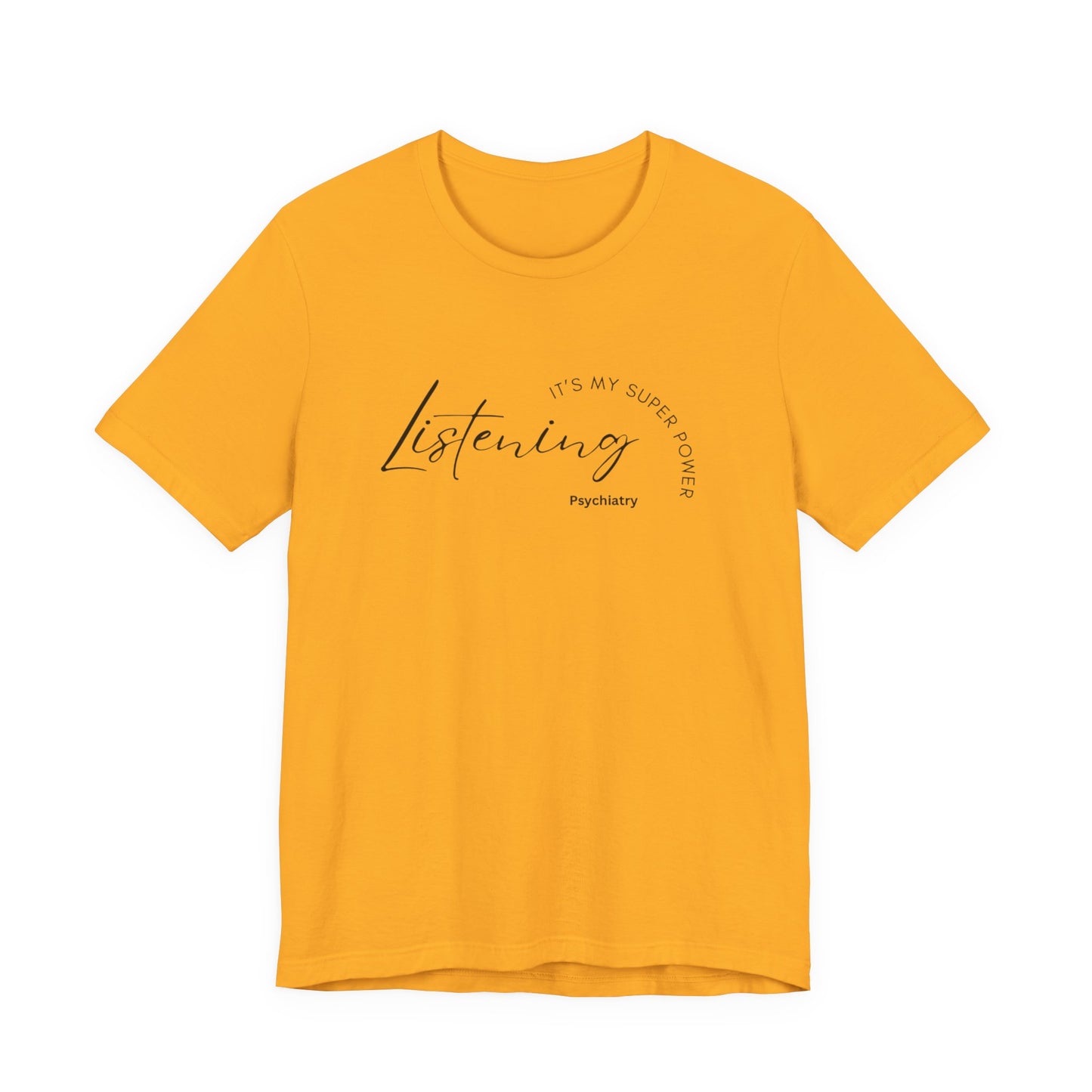 Psychiatry Listening Superpower Tee
