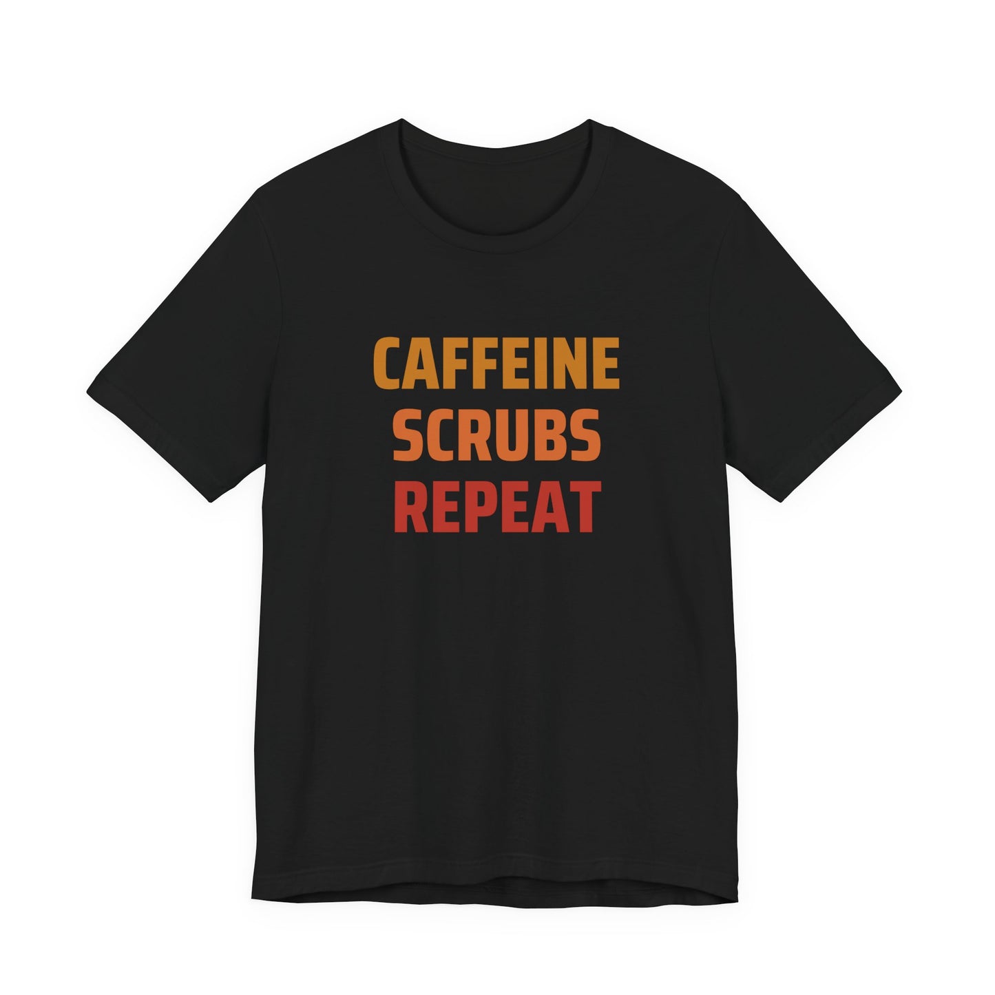Caffeine Scrubs Repeat Tee, Perfect Gift for Nurses, Healthcare Workers, Funny Medical Shirt, Casual Wear, Humor T-Shirt, Coffee Lover Gift