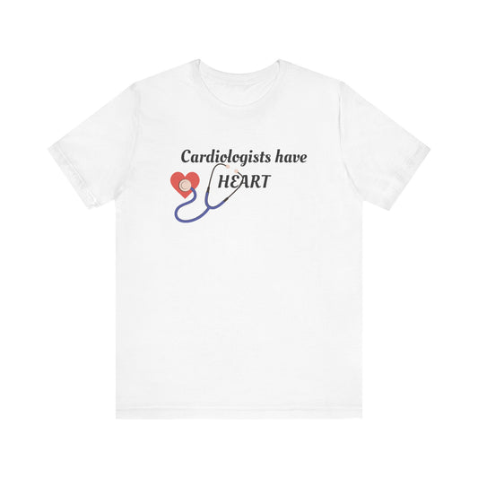 Cardiologists have heart Unisex Tee