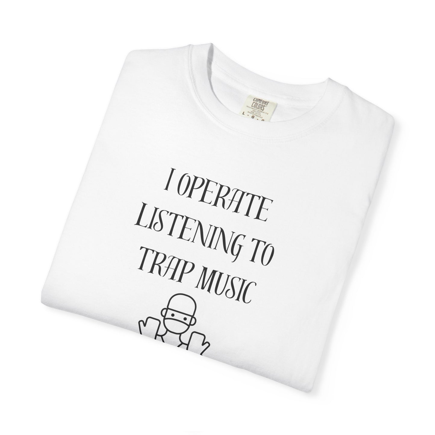 Funny Trap Music Quote Unisex T-shirt for Physicians