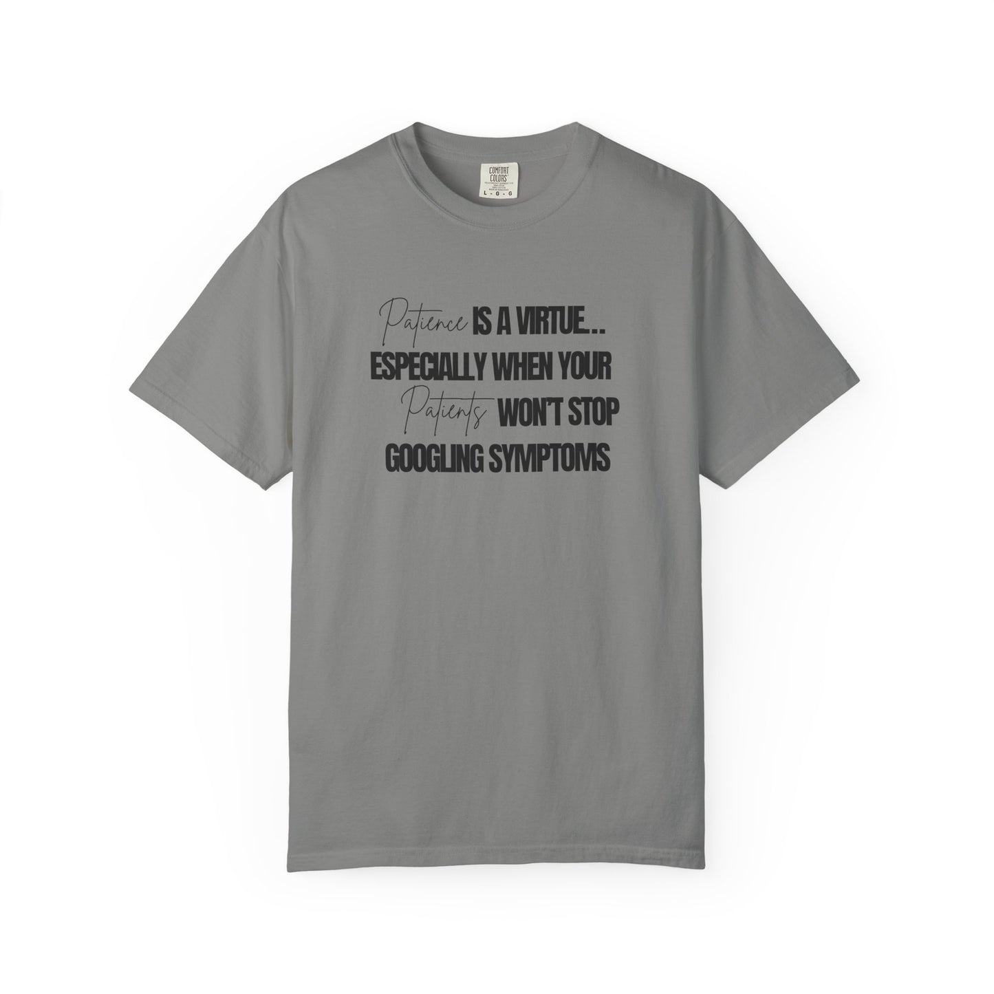 Physicians' Patience is a Virtue T-shirt