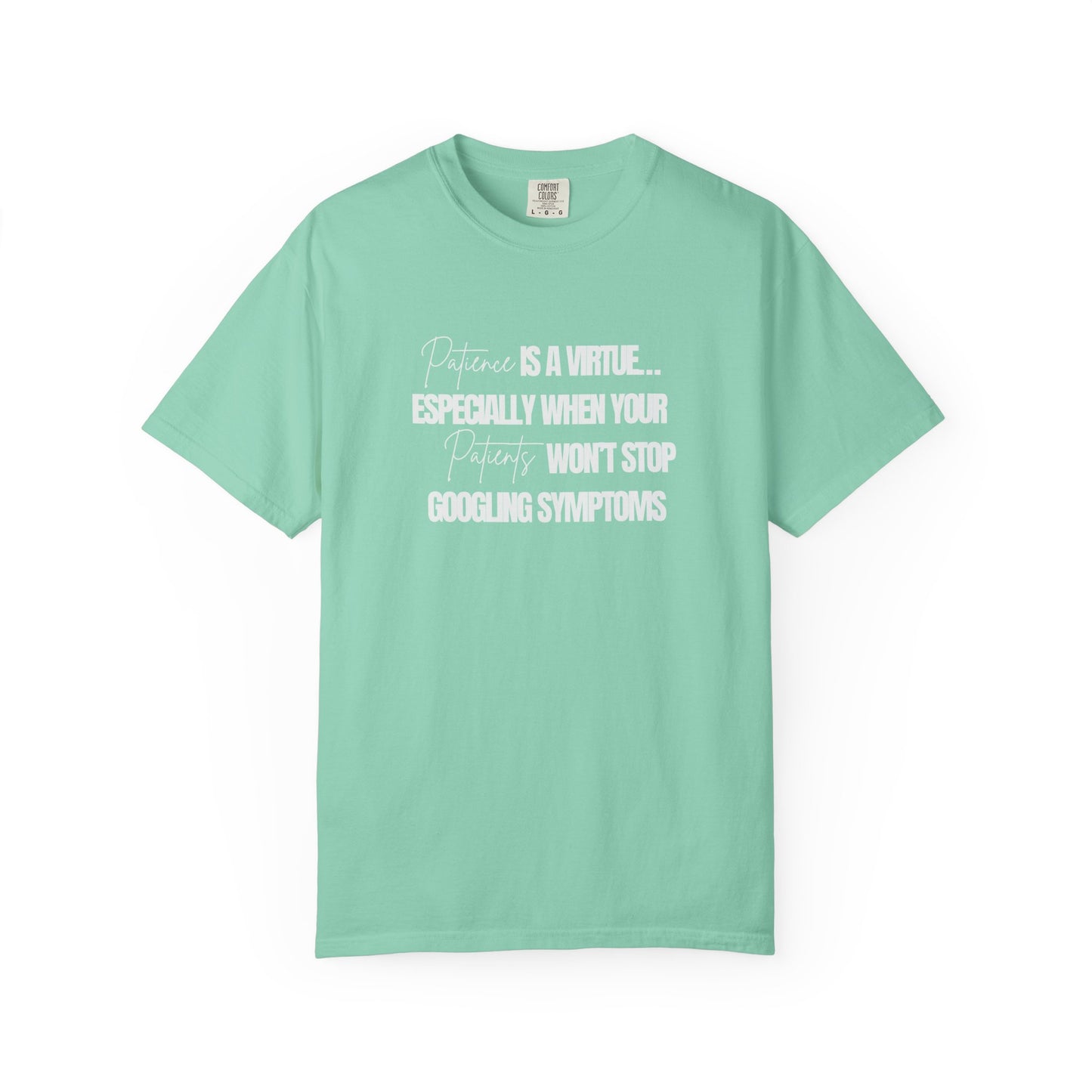 Patience is a virtue Physician T-shirt
