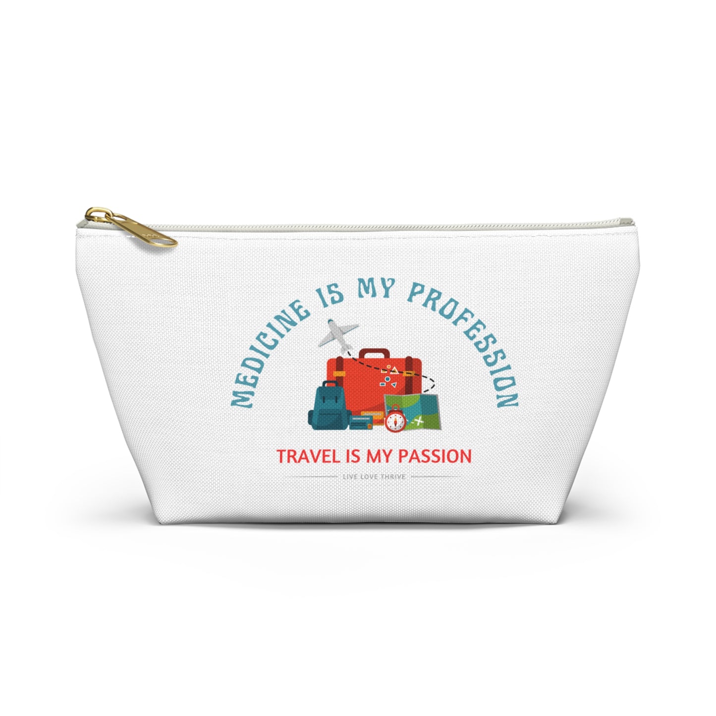 Travel Passion Accessory Pouch - Medicine Professionals Gift, Make-Up Bag, Travel Kit, Organizer, Nurse Supplies