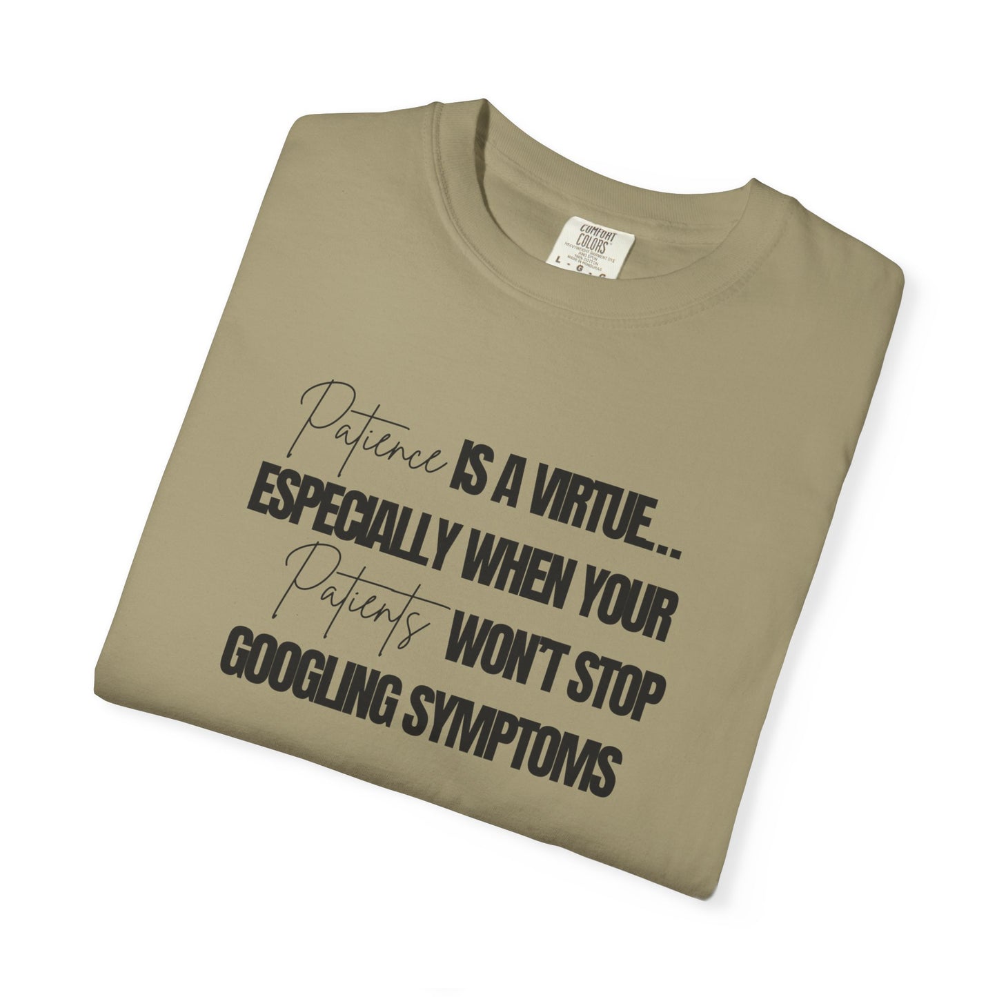 Physicians' Patience is a Virtue T-shirt