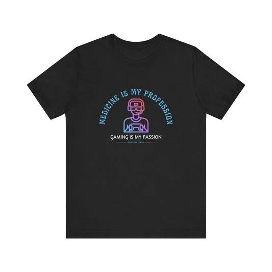 Gamer Medical Professional Unisex Tee