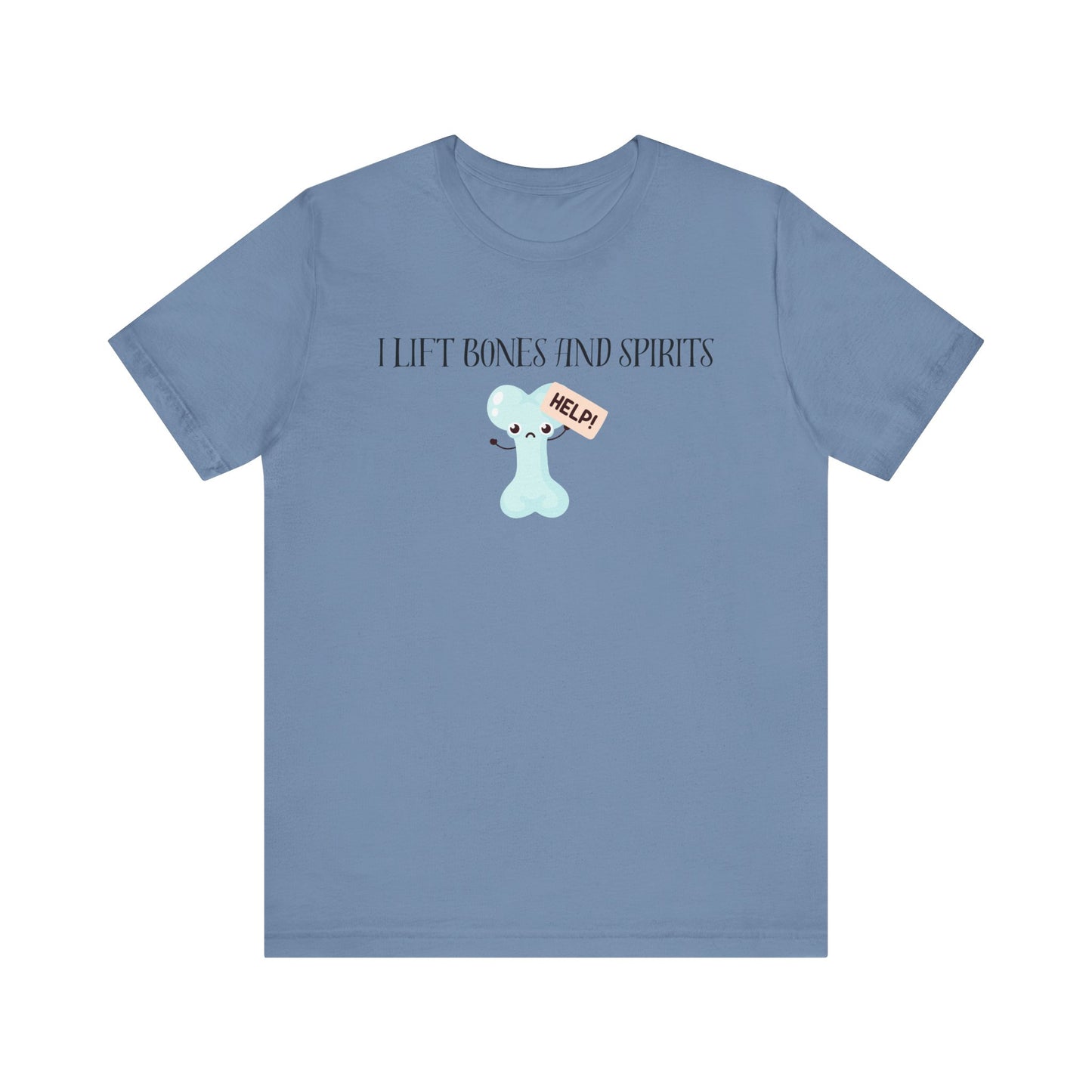 Funny Orthopedic Surgeon Unisex Tee - 'I Lift Bones and Spirits'