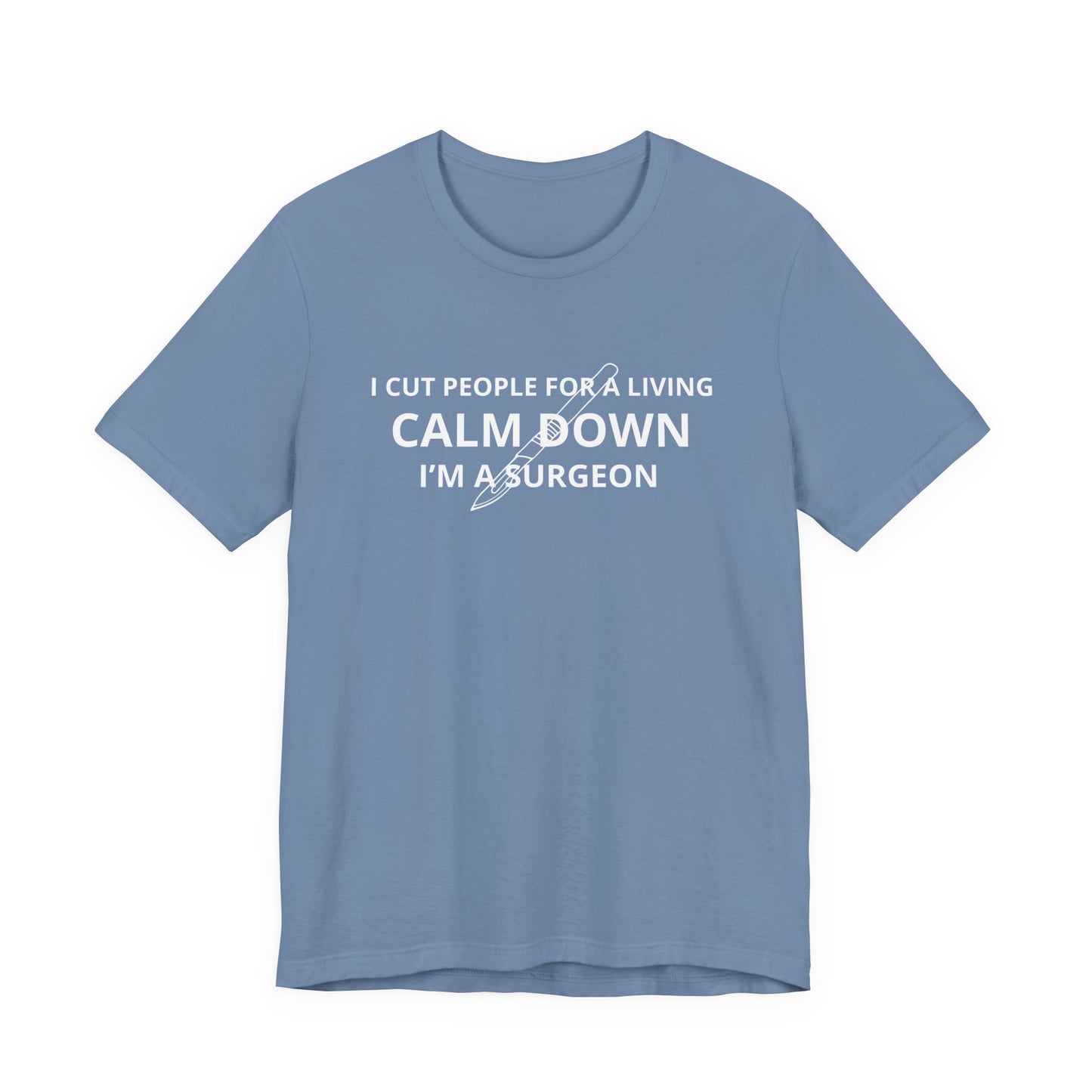 Surgeon Statement Tee - Funny Unisex T-Shirt for Medical Professionals, Gift for Doctor, Healthcare Humor Shirt, Unique Birthday [...]