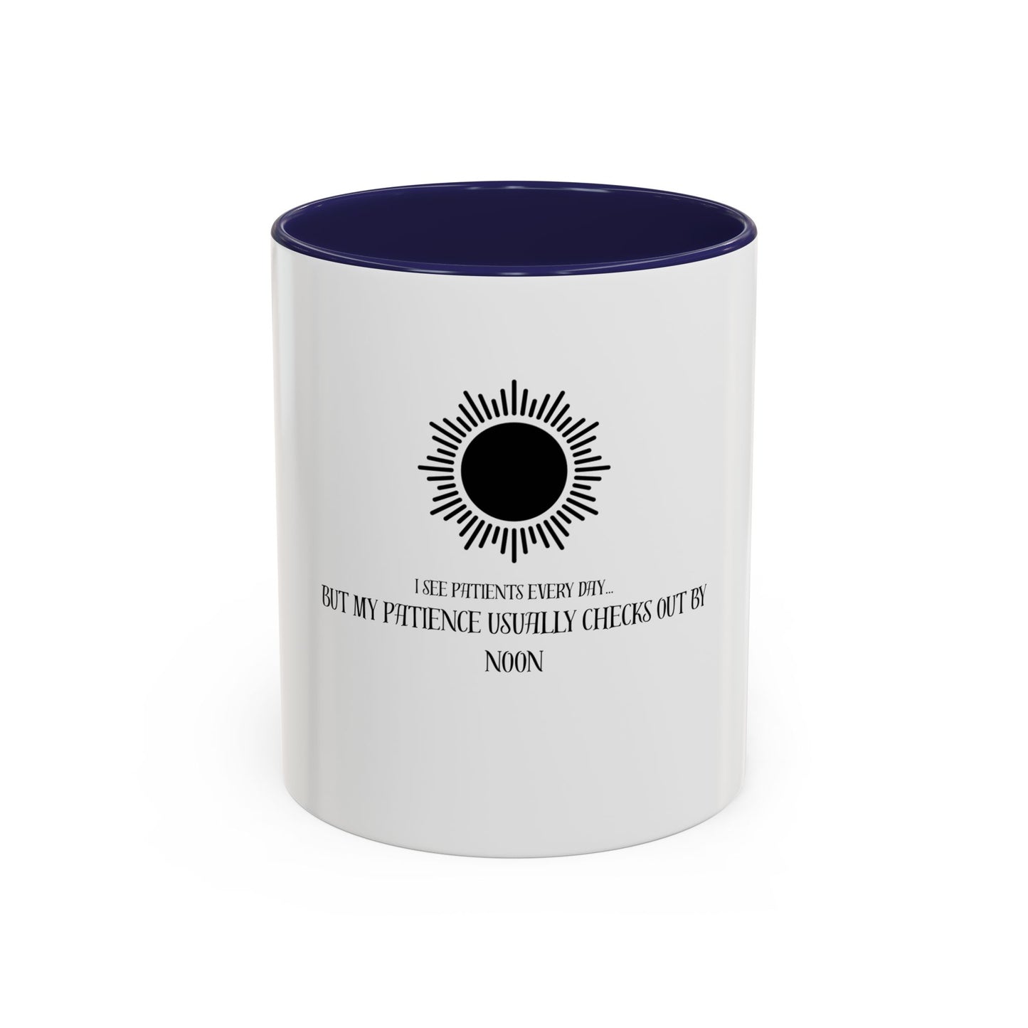Humorous Coffee Mug for Patients, Perfect Gift for Nurses, Doctor Office Decor, Fun Drinkware, Coffee Lover's Collection
