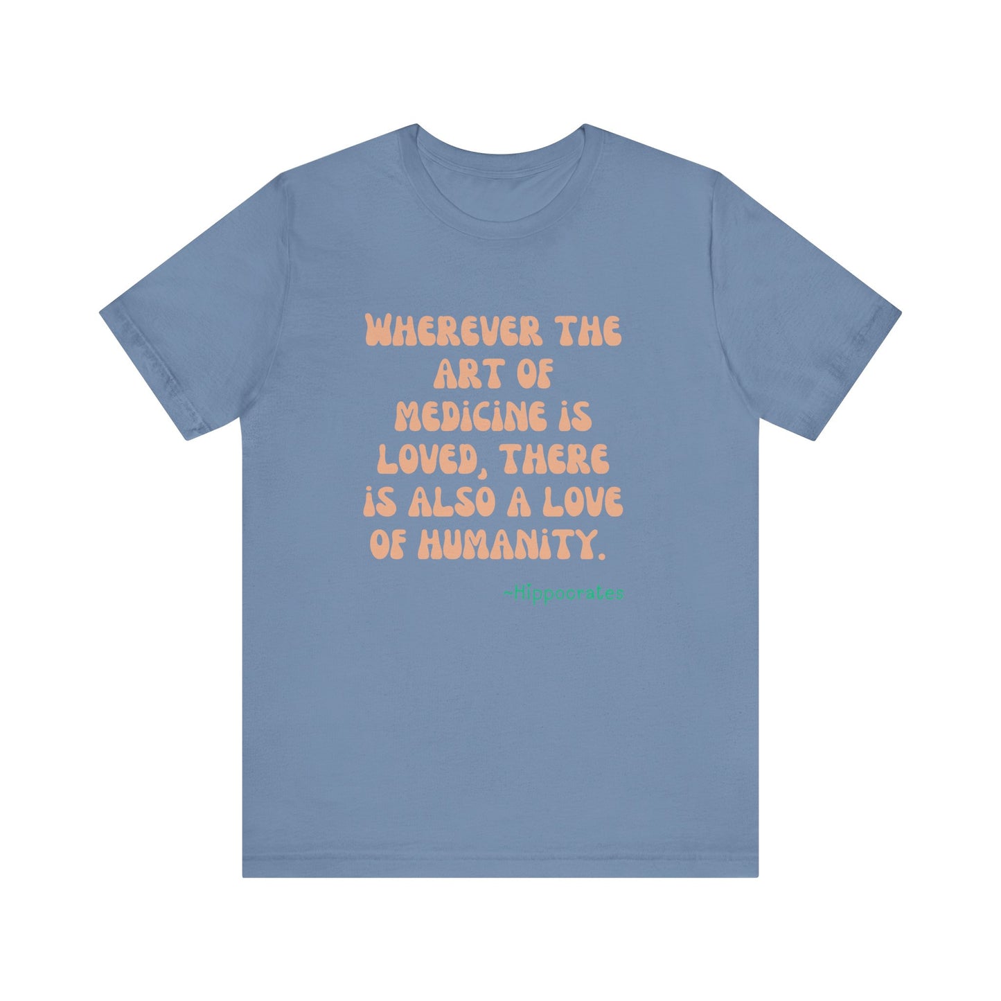 Medicine Love Hippocrates Quote Tee