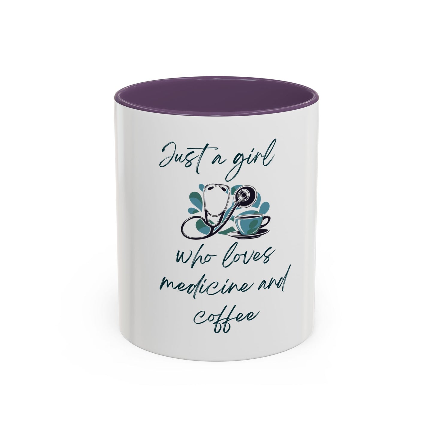 Just a Girl Who Loves Medicine and Coffee Mug, Fun Gift for Nurses, Doctor's Office Decor, Medicine Lover's Cup, Coffee Addict Mug