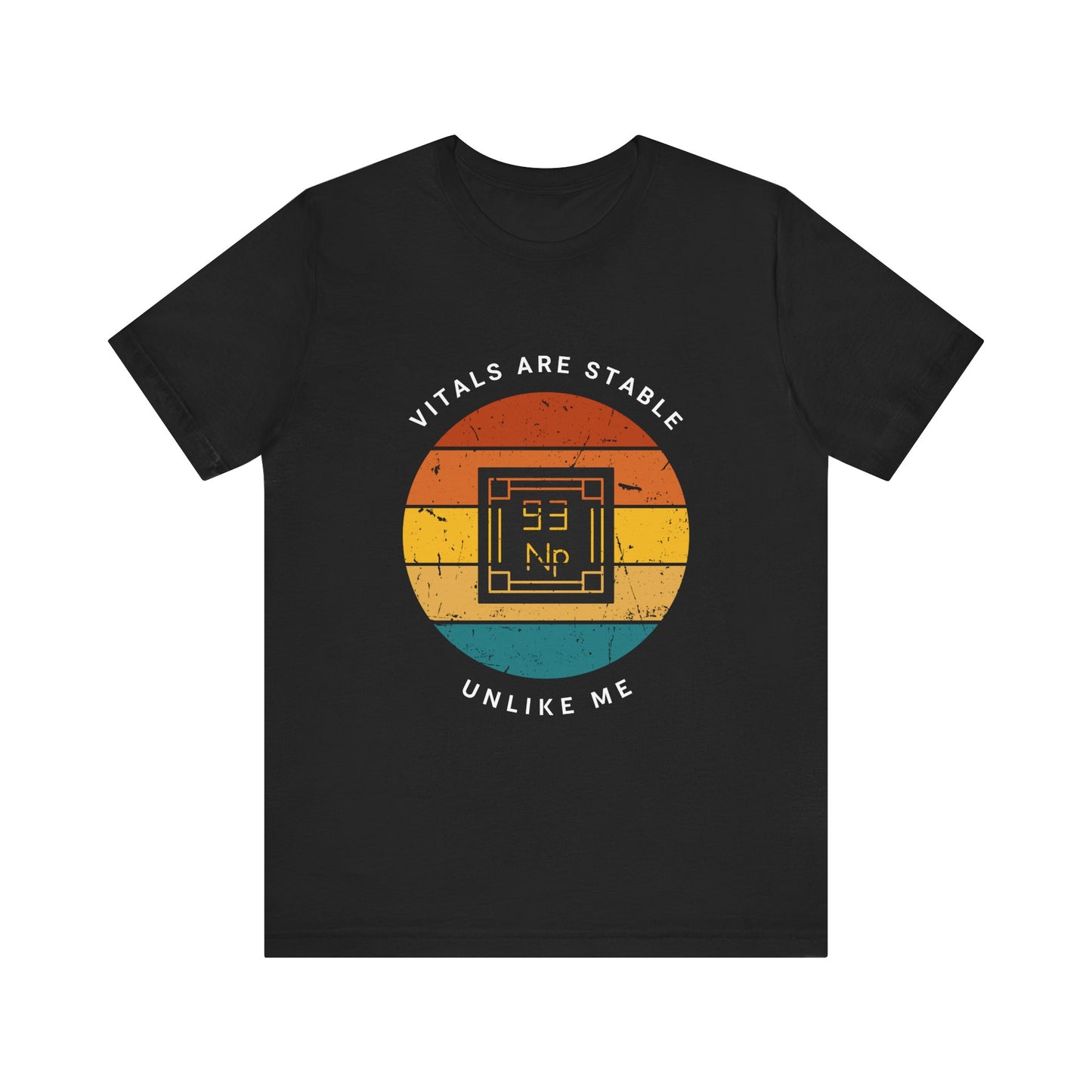 Stable Vitals Unlike Me Unisex Tee - Fun Graphic Shirt for Medical Workers, Health Enthusiasts, Gift for Nurses, Father's Day, Casual Wear