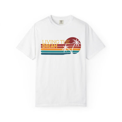 Living the Dream T-Shirt