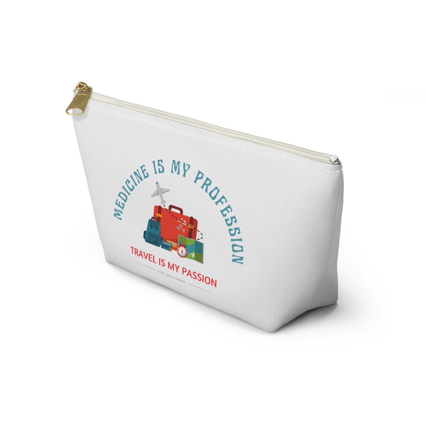 Travel Passion Accessory Pouch - Medicine Professionals Gift, Make-Up Bag, Travel Kit, Organizer, Nurse Supplies
