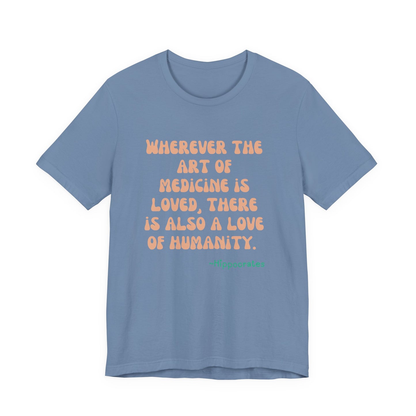 Medicine Love Hippocrates Quote Tee