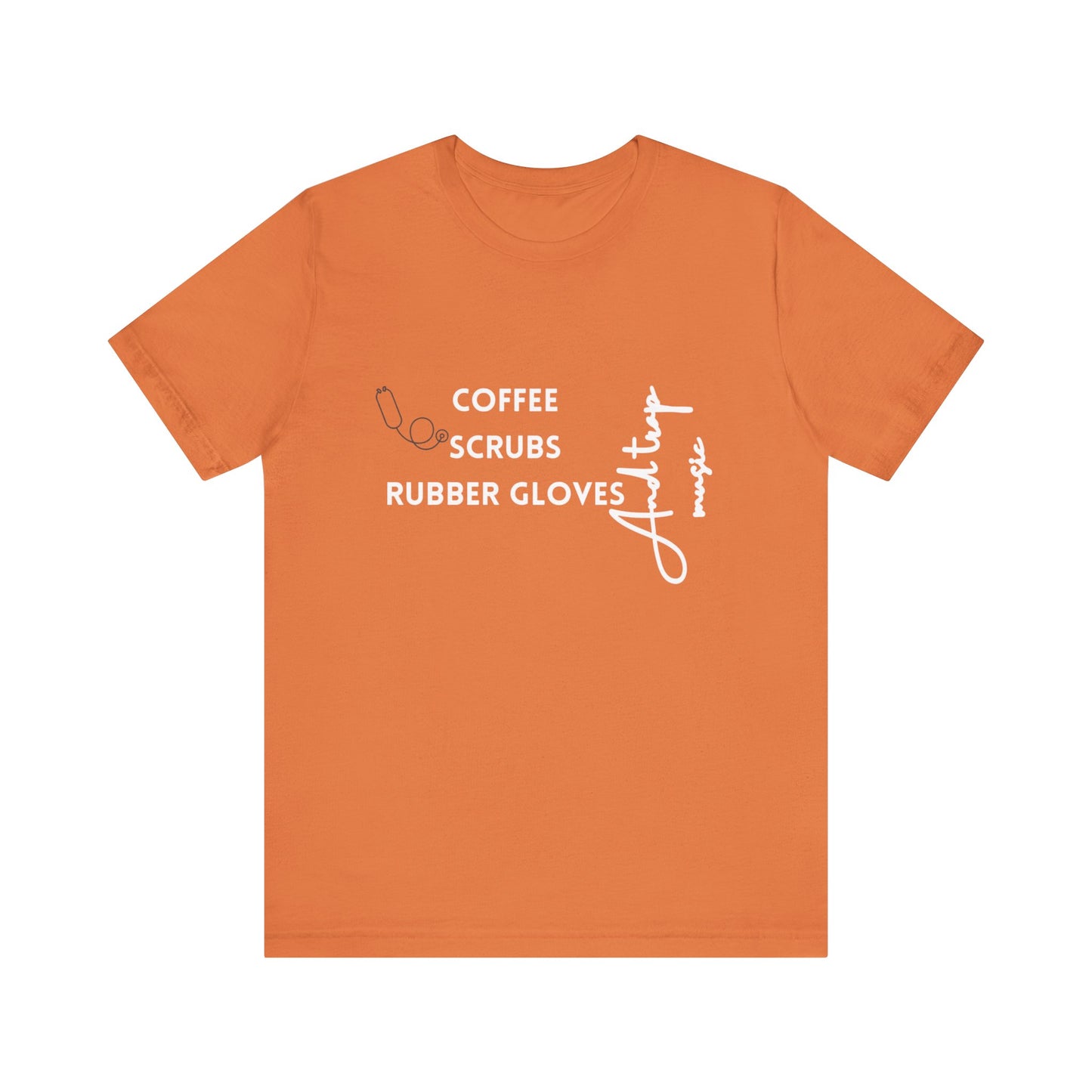 Medical Professional Unisex Tee - Coffee Scrubs & Trap Music Design