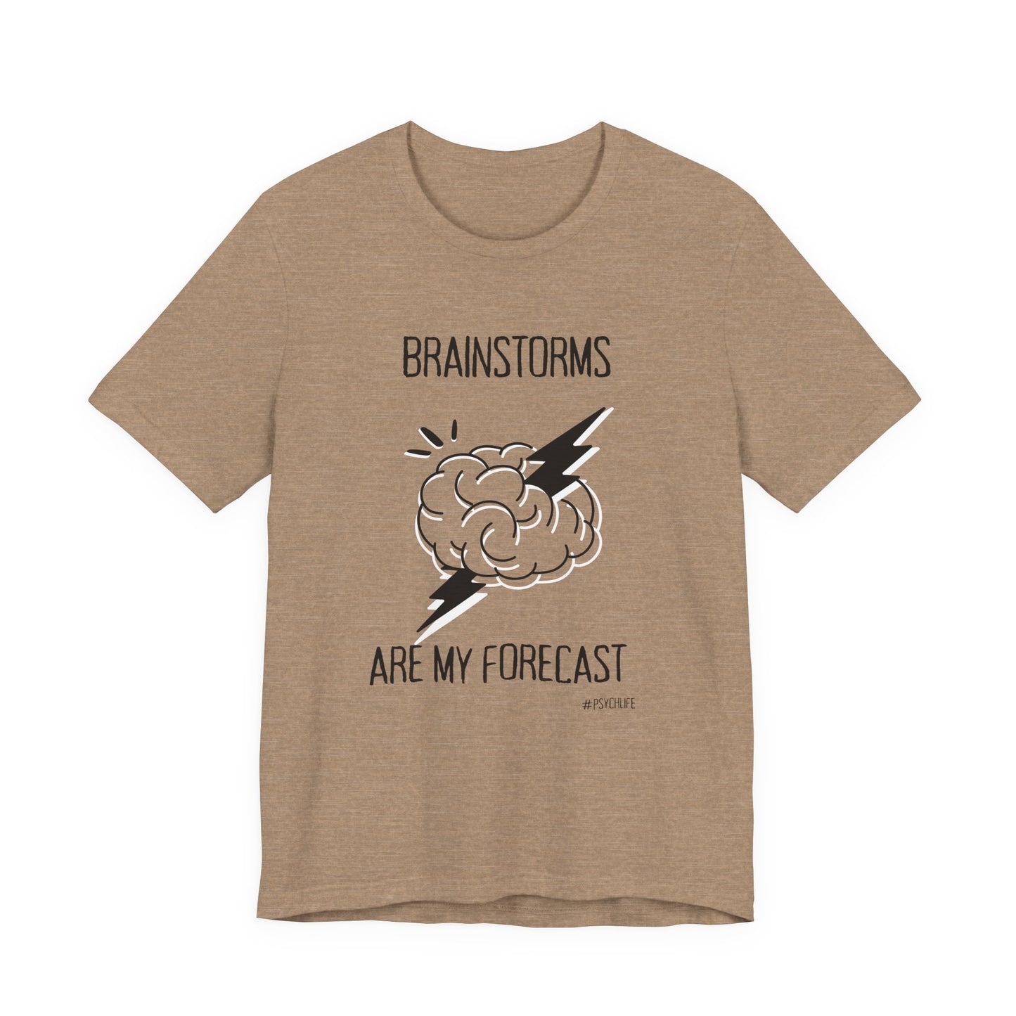 Psychiatry Brainstorms Forecast Tee