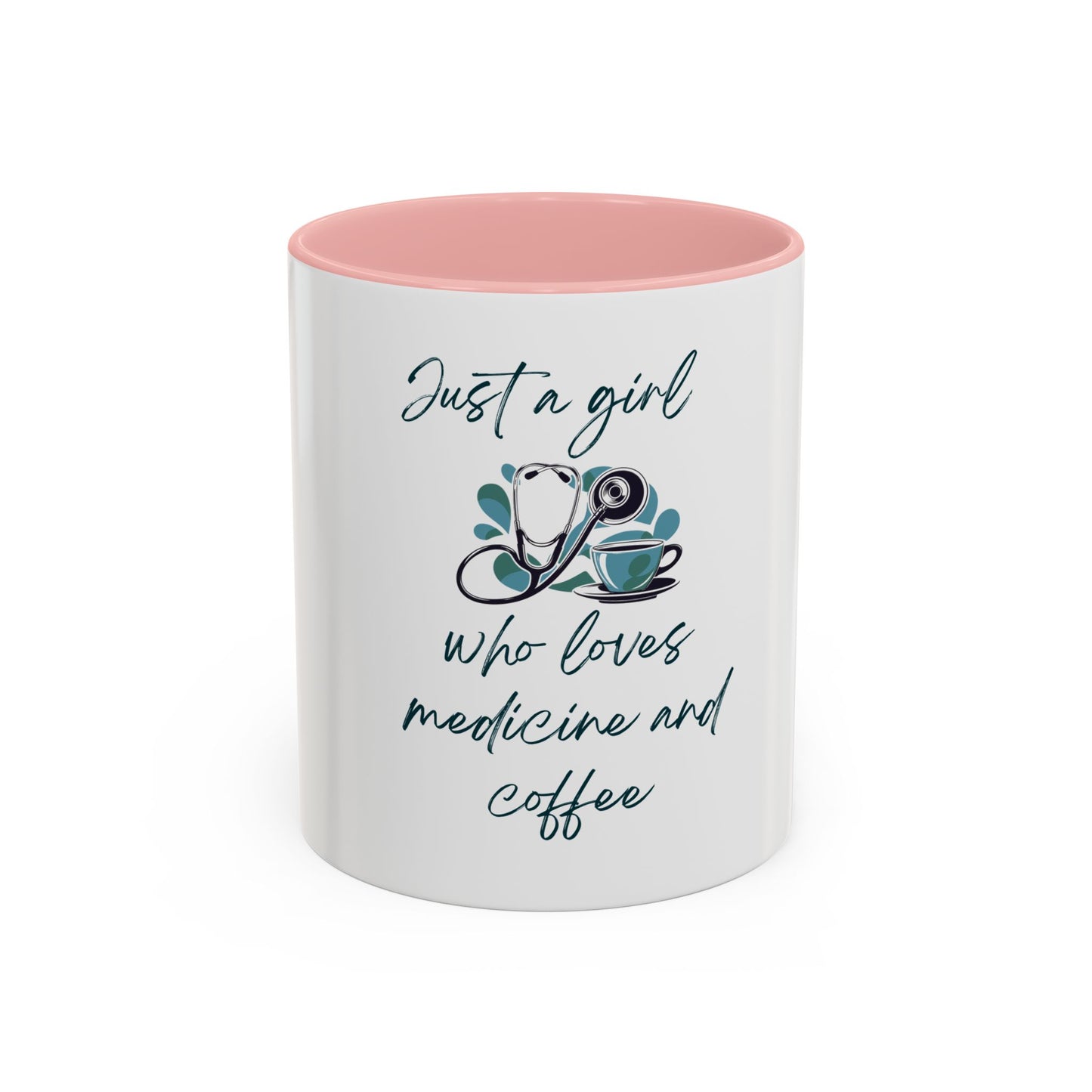 Just a Girl Who Loves Medicine and Coffee Mug, Fun Gift for Nurses, Doctor's Office Decor, Medicine Lover's Cup, Coffee Addict Mug