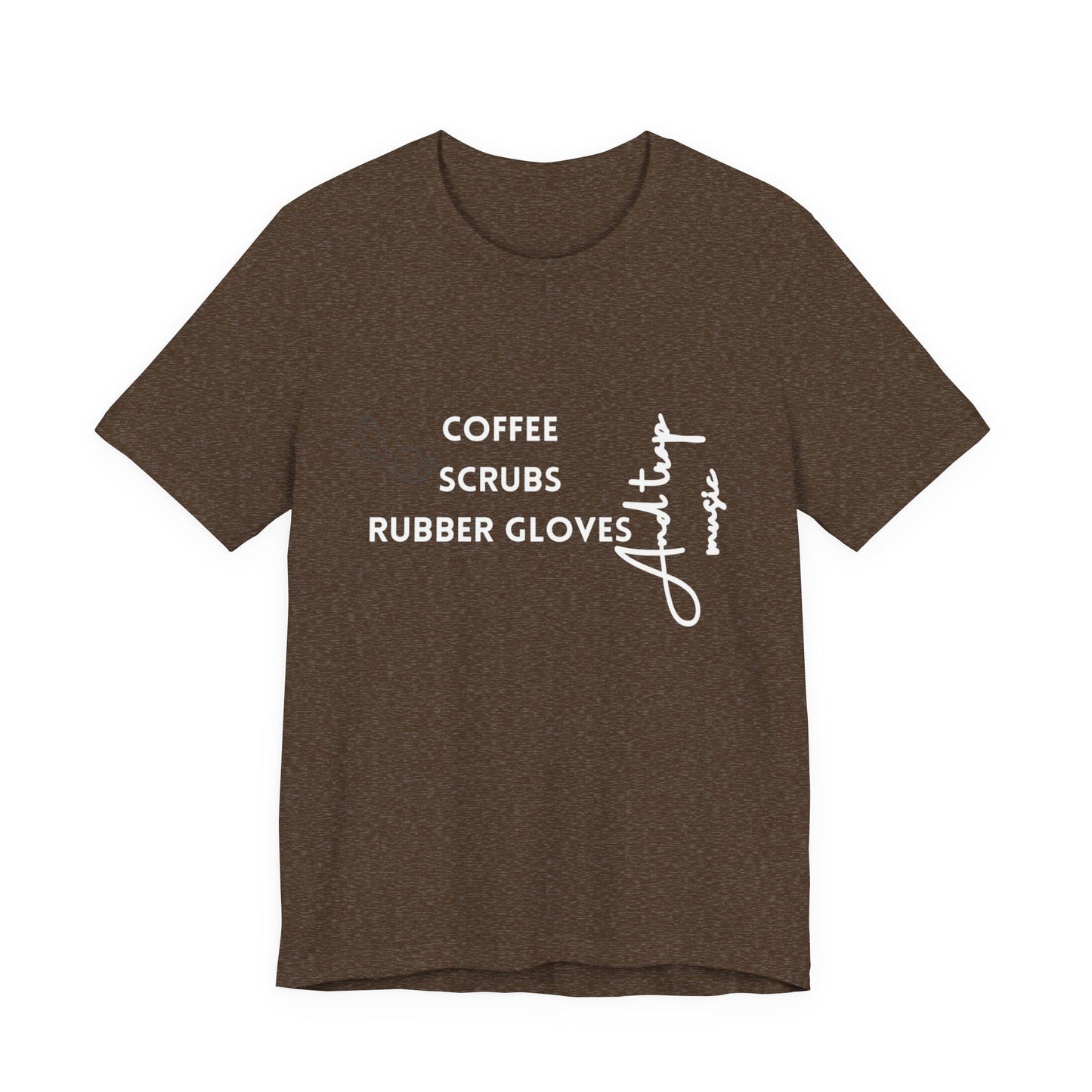 Medical Professional Unisex Tee - Coffee Scrubs & Trap Music Design