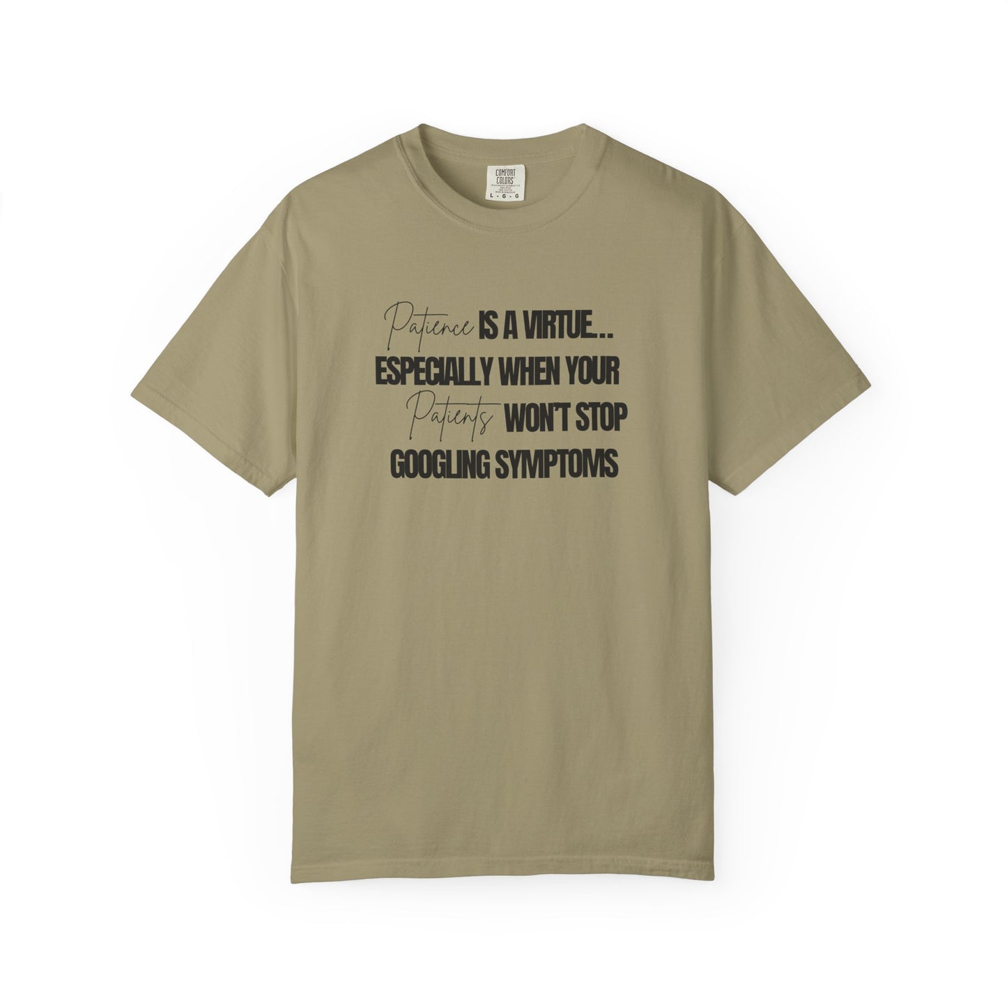 Physicians' Patience is a Virtue T-shirt