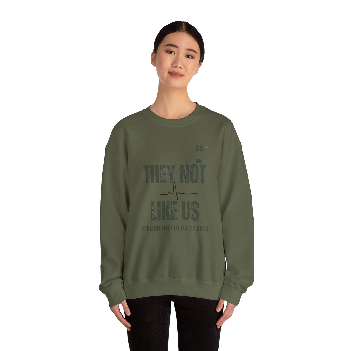 Physician Unisex Sweatshirt - They not like us design