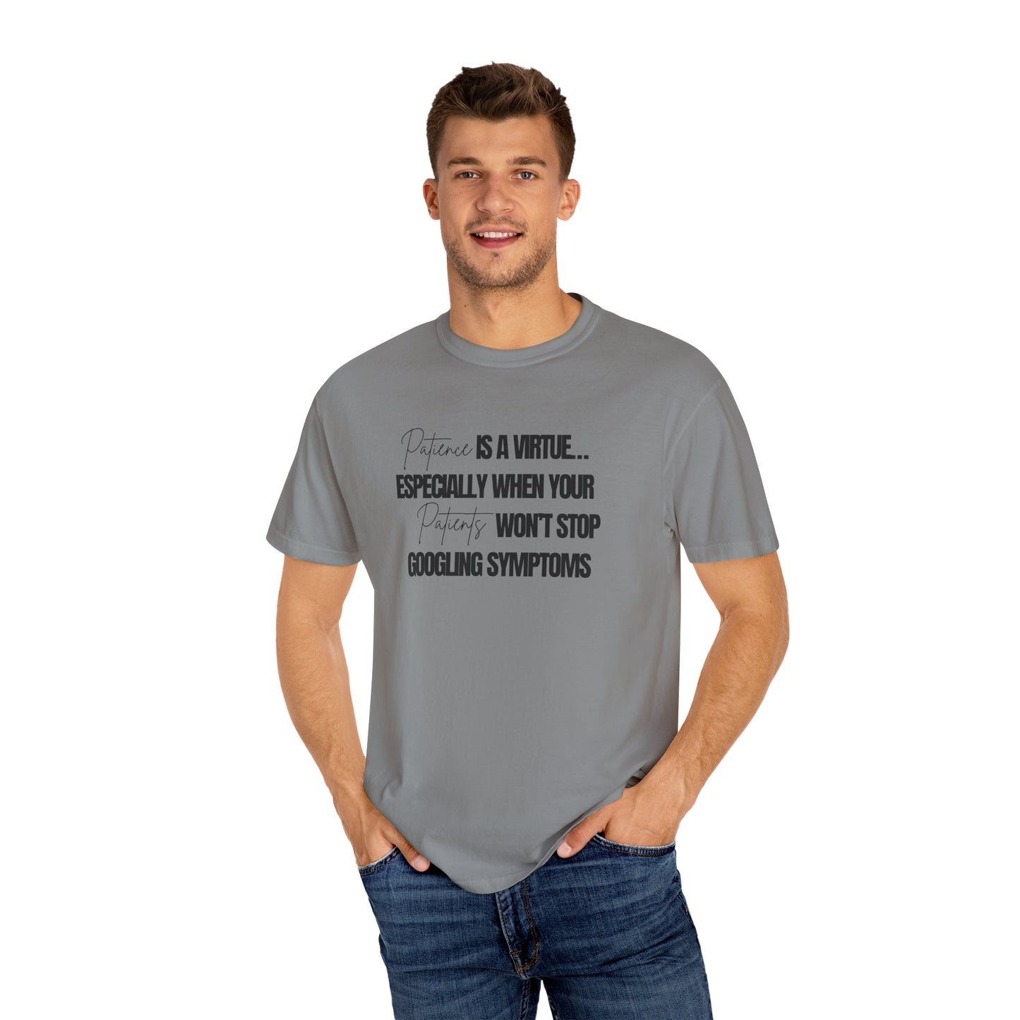 Physicians' Patience is a Virtue T-shirt